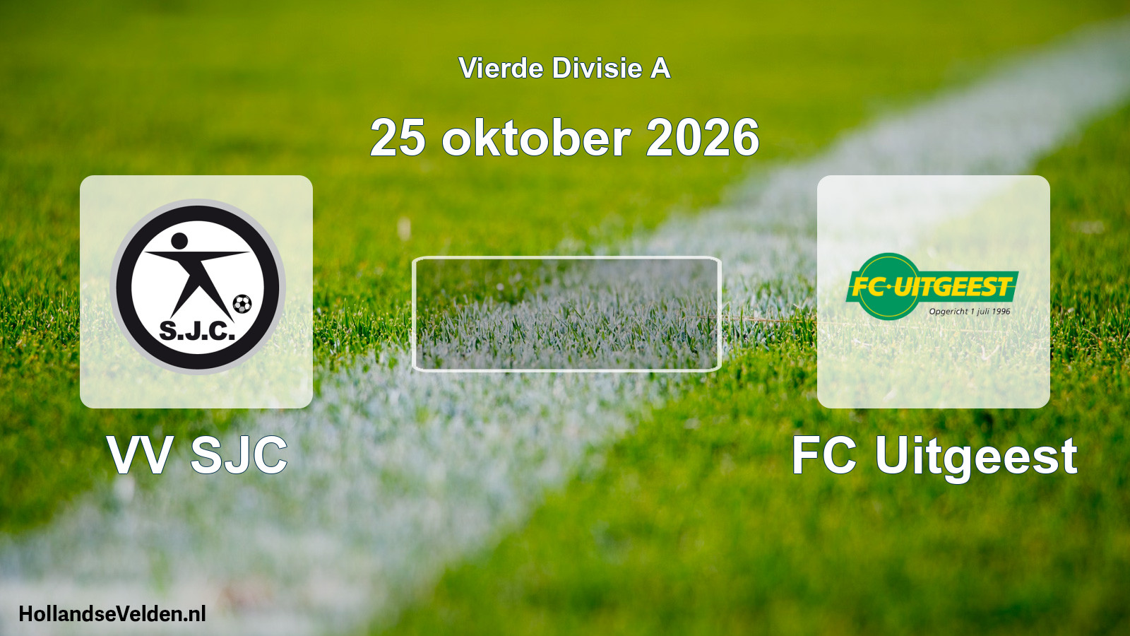 Geplande wedstrijd: VV SJC - FC Uitgeest (25 oktober 2026)