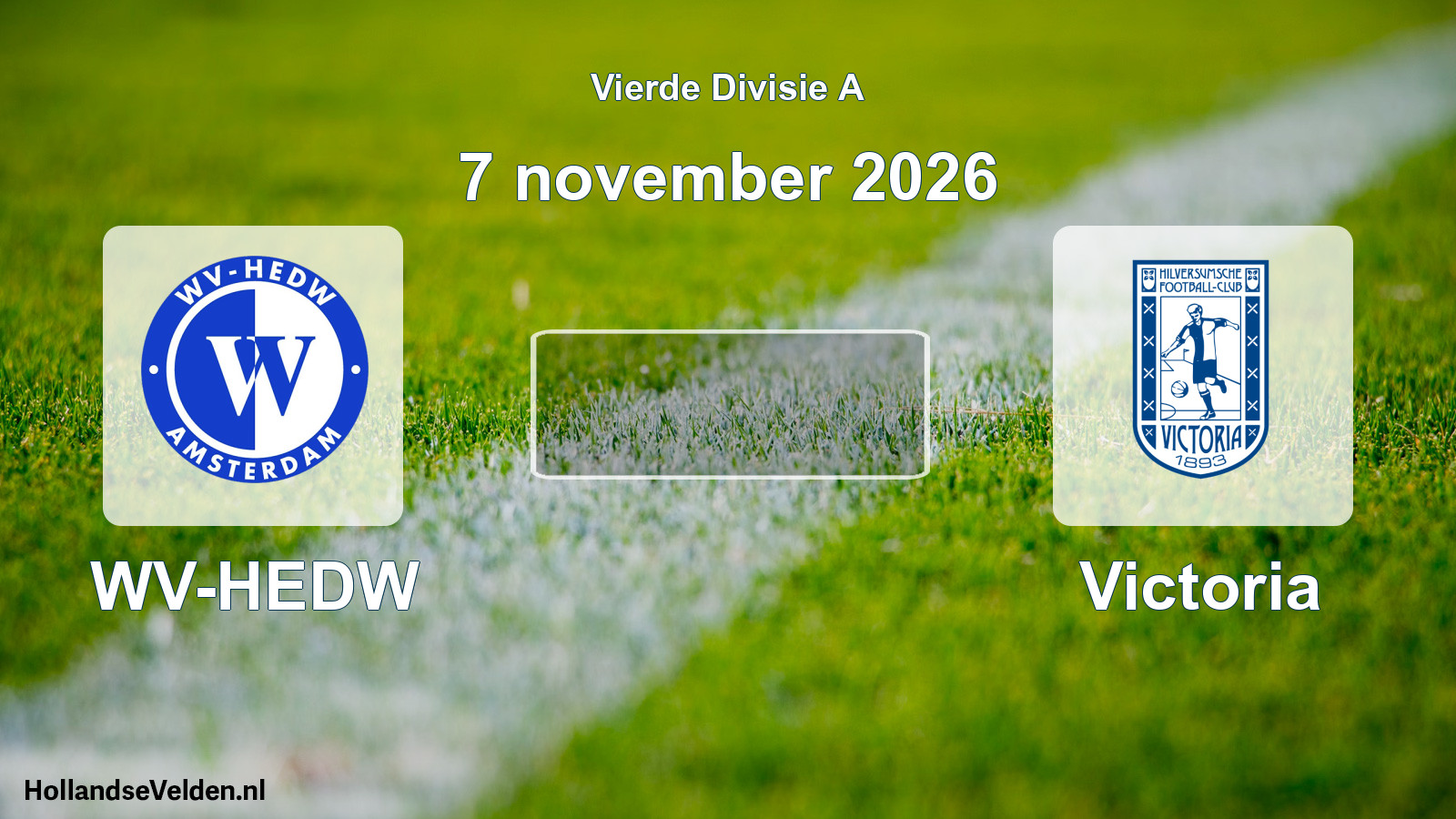 Geplande wedstrijd: WV-HEDW - Victoria (7 november 2026)