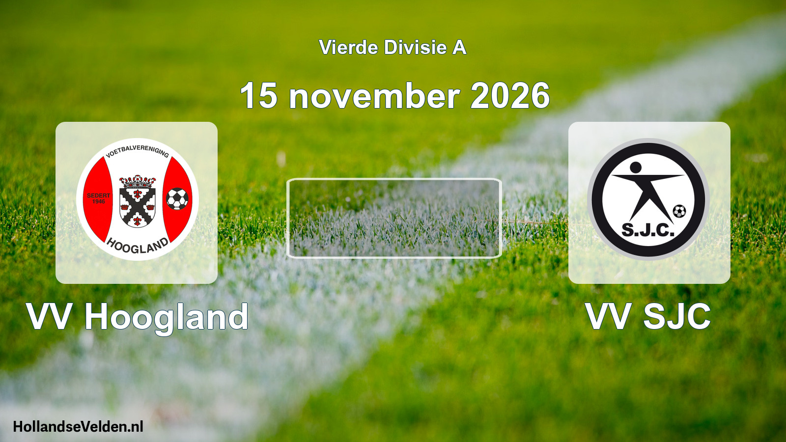 Geplande wedstrijd: VV Hoogland - VV SJC (15 november 2026)