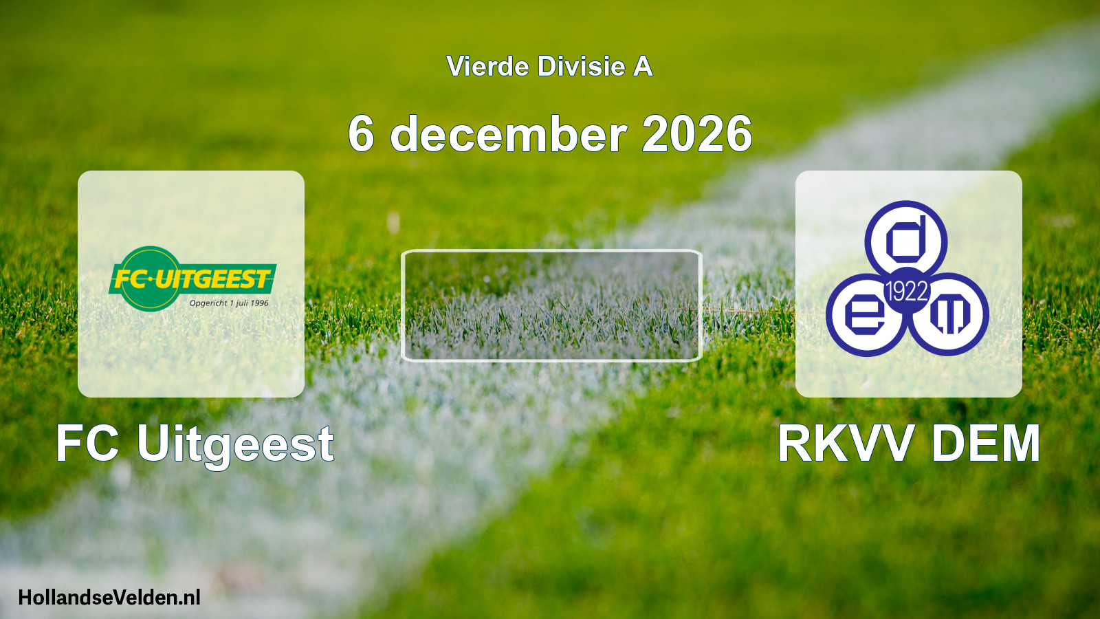 Geplande wedstrijd: FC Uitgeest - RKVV DEM (6 december 2026)
