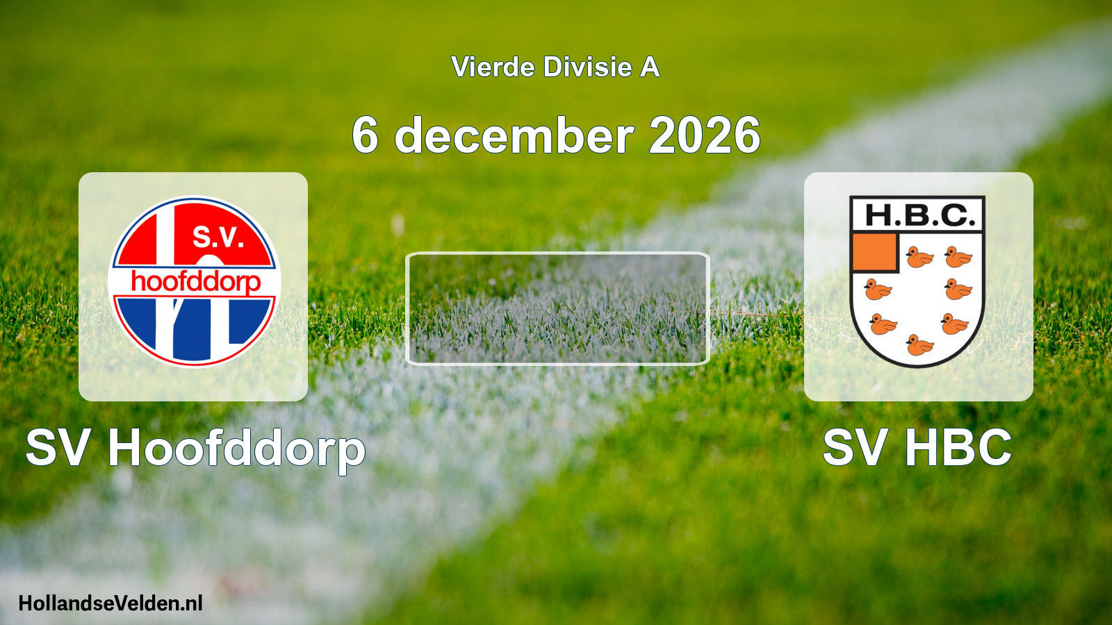 Geplande wedstrijd: SV Hoofddorp - SV HBC (6 december 2026)
