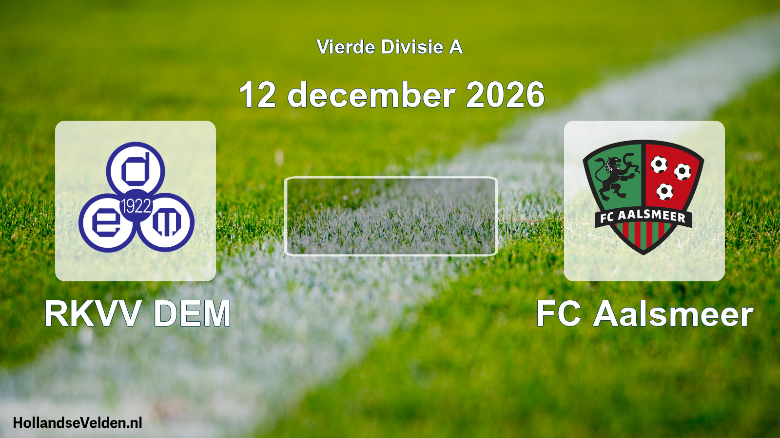 Geplande wedstrijd: RKVV DEM - FC Aalsmeer (12 december 2026)