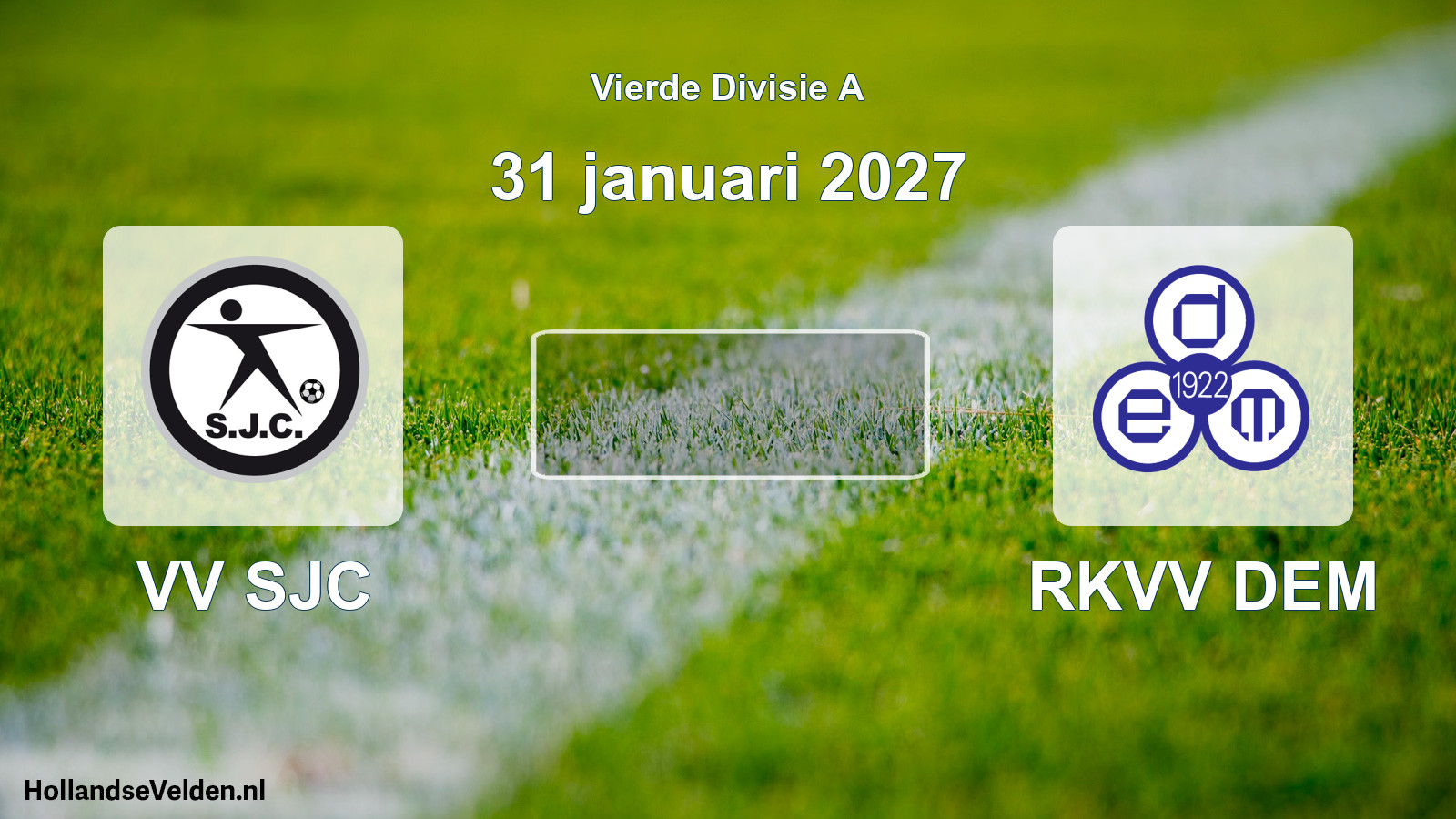 Geplande wedstrijd: VV SJC - RKVV DEM (31 januari 2027)