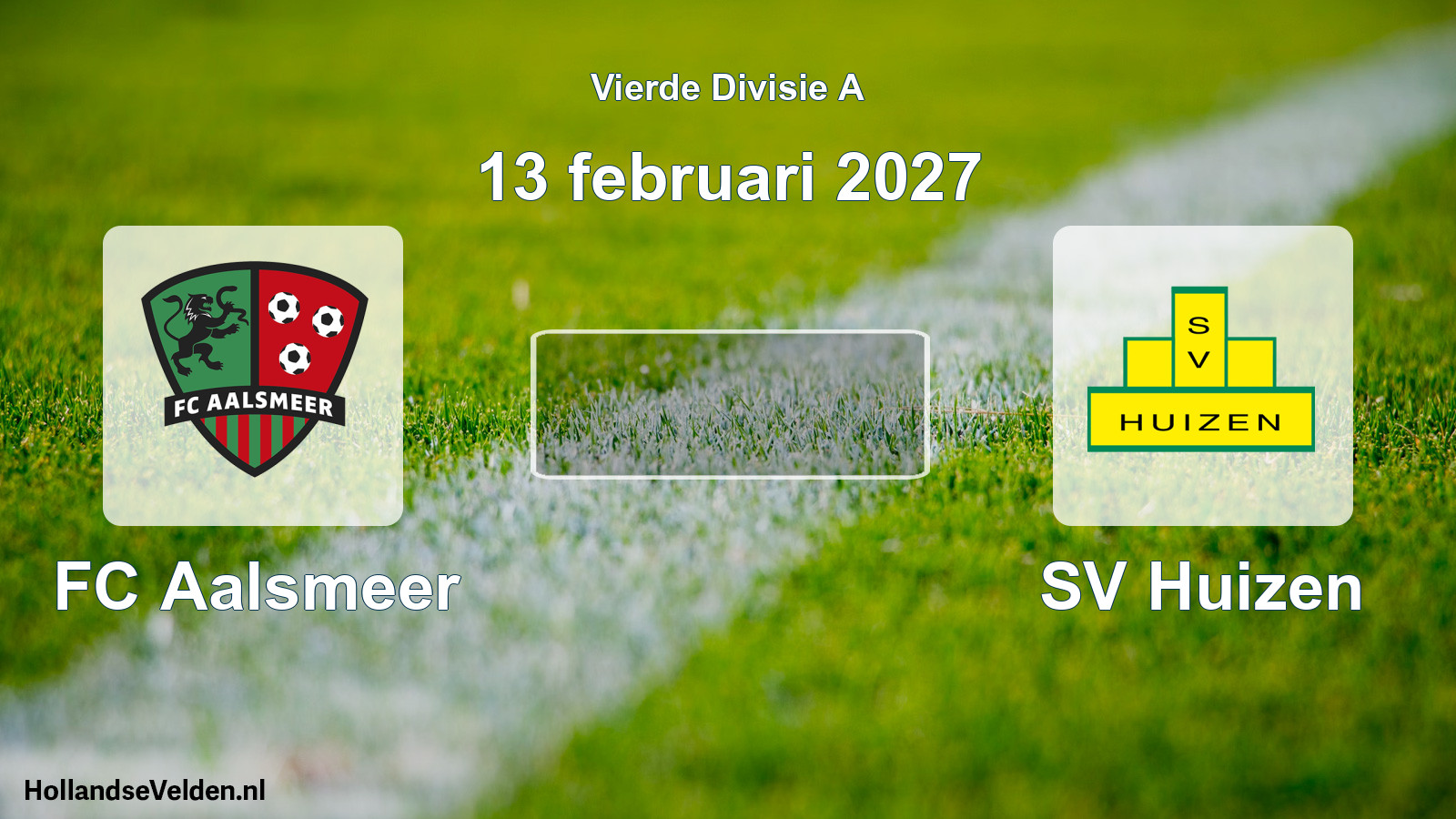 Geplande wedstrijd: FC Aalsmeer - SV Huizen (13 februari 2027)