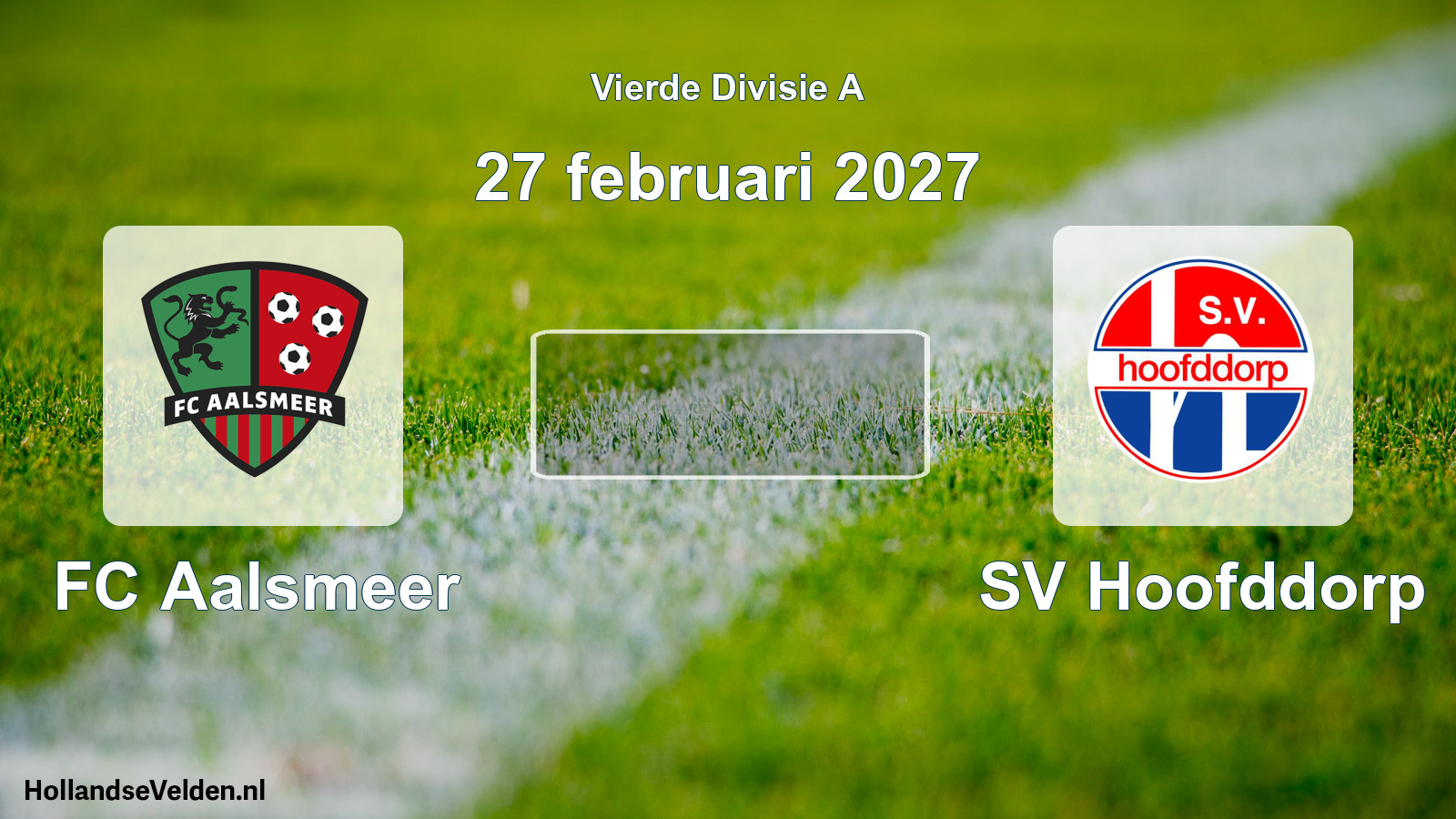 Geplande wedstrijd: FC Aalsmeer - SV Hoofddorp (27 februari 2027)
