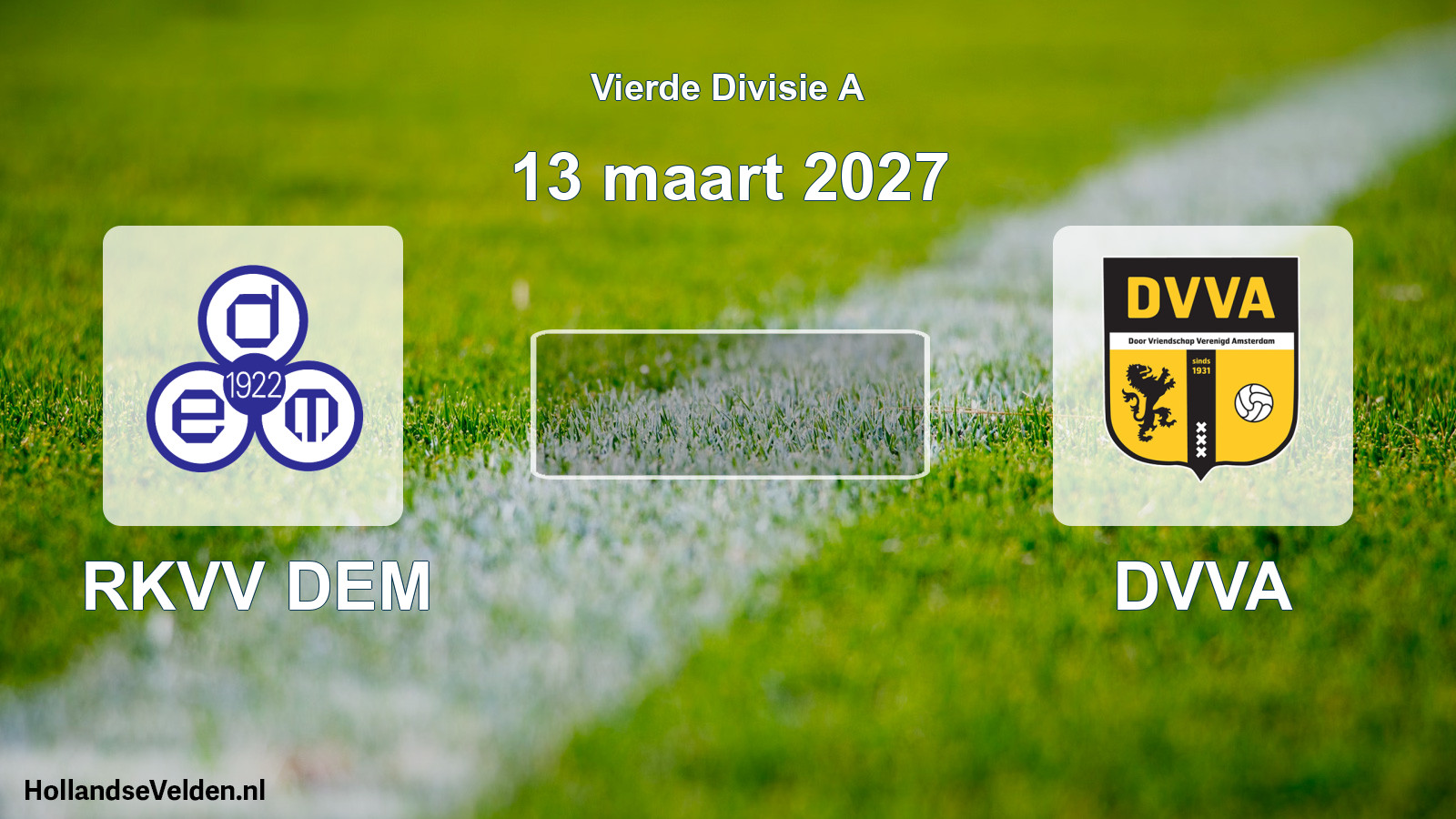 Geplande wedstrijd: RKVV DEM - DVVA (13 maart 2027)