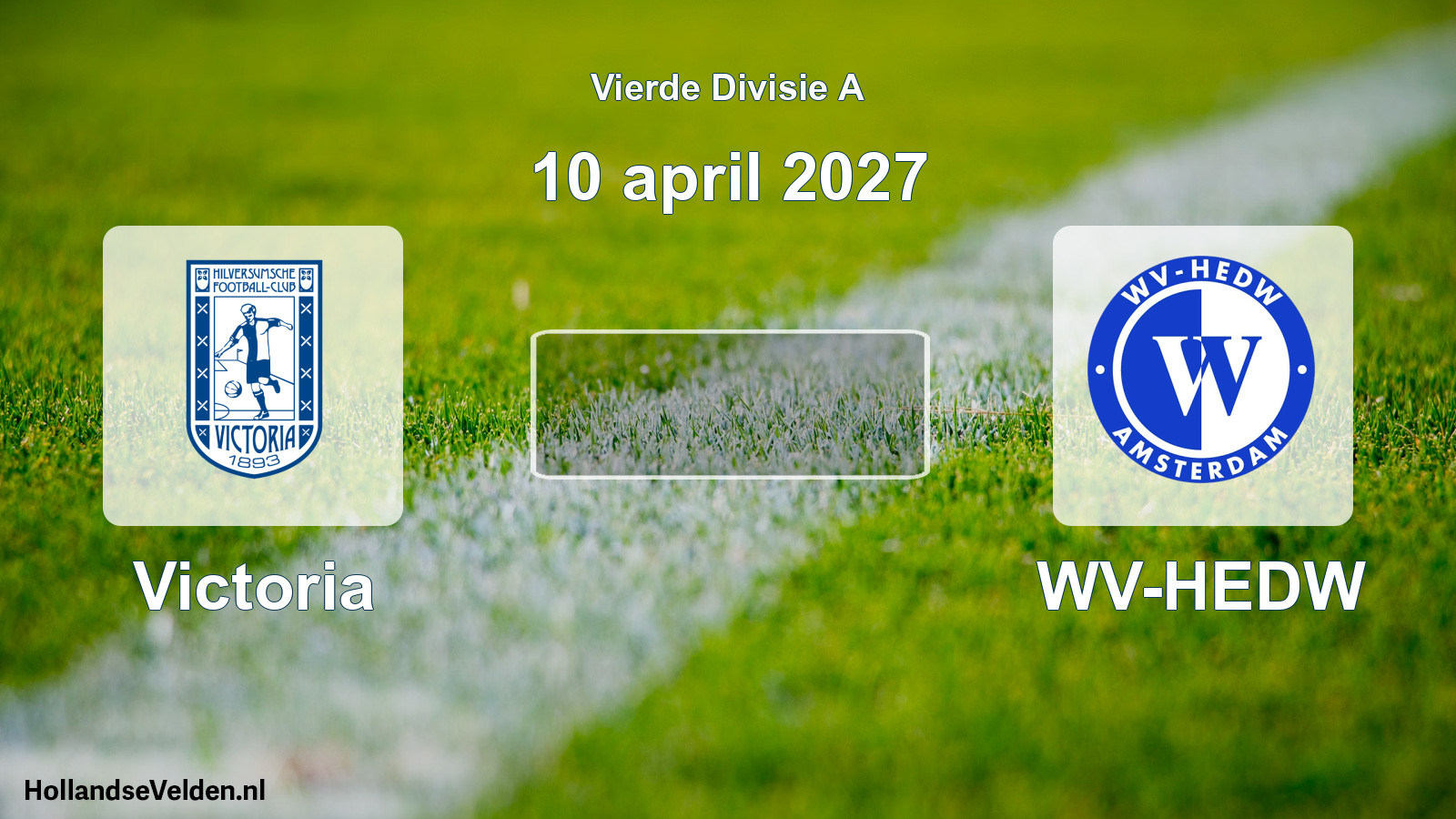 Geplande wedstrijd: Victoria - WV-HEDW (10 april 2027)
