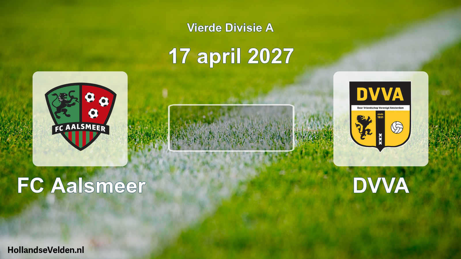 Scheduled Match: FC Aalsmeer - DVVA (17 April 2027)
