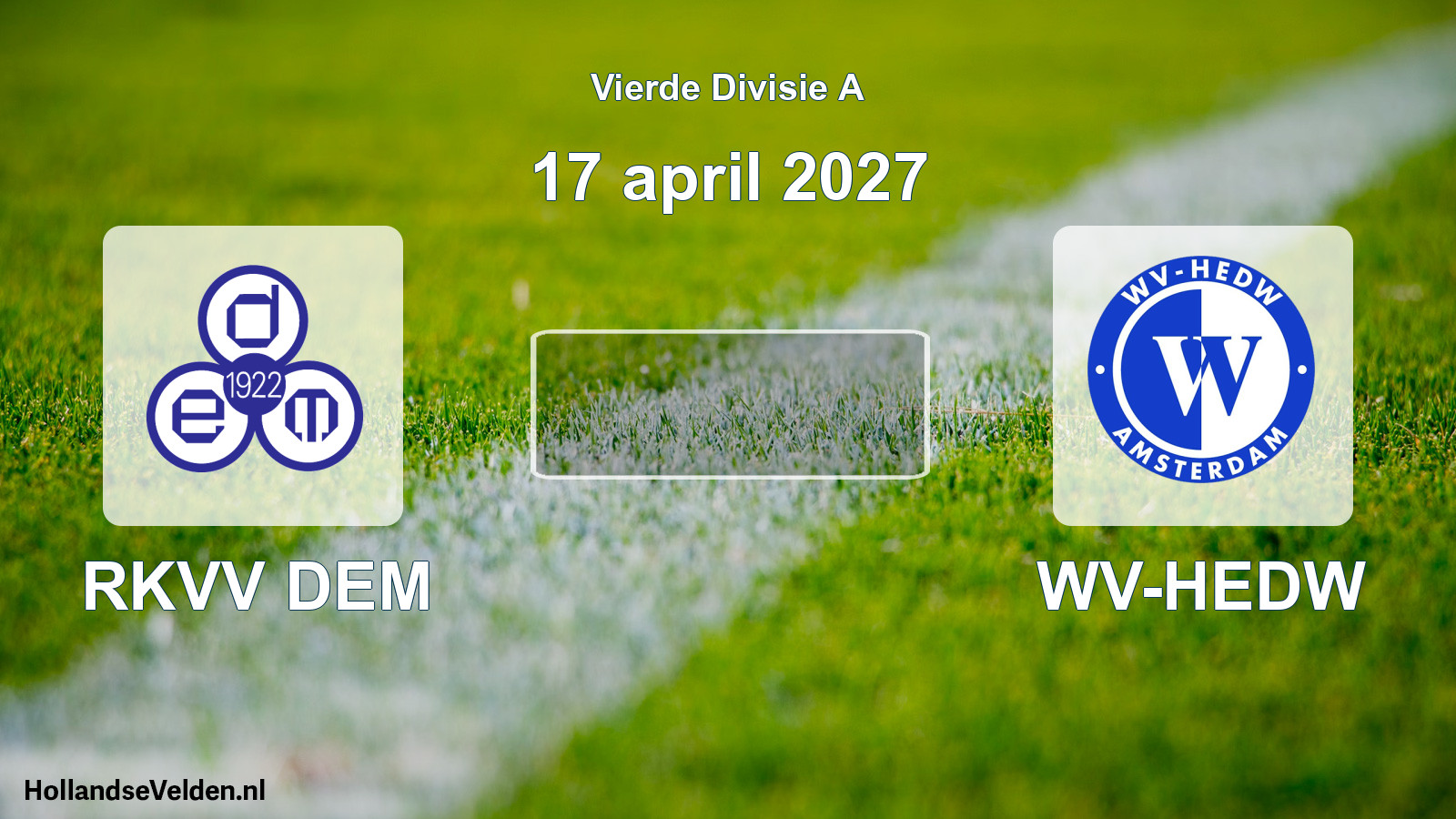 Geplande wedstrijd: RKVV DEM - WV-HEDW (17 april 2027)
