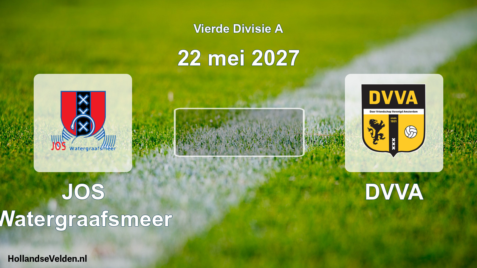 Geplande wedstrijd: JOS Watergraafsmeer - DVVA (22 mei 2027)