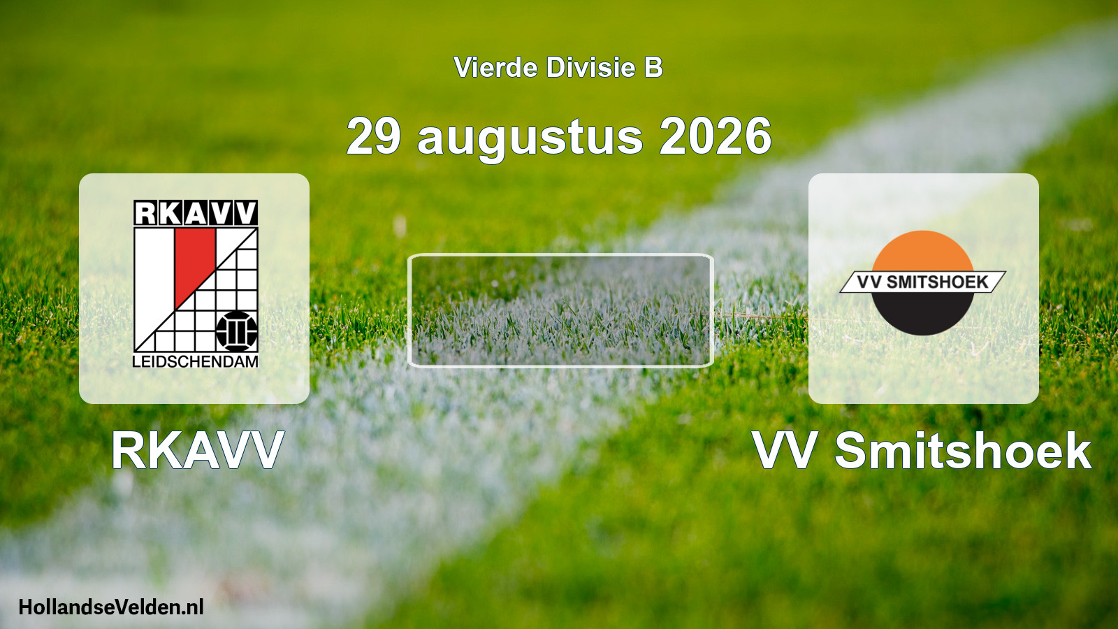 Geplande wedstrijd: RKAVV - VV Smitshoek (29 augustus 2026)