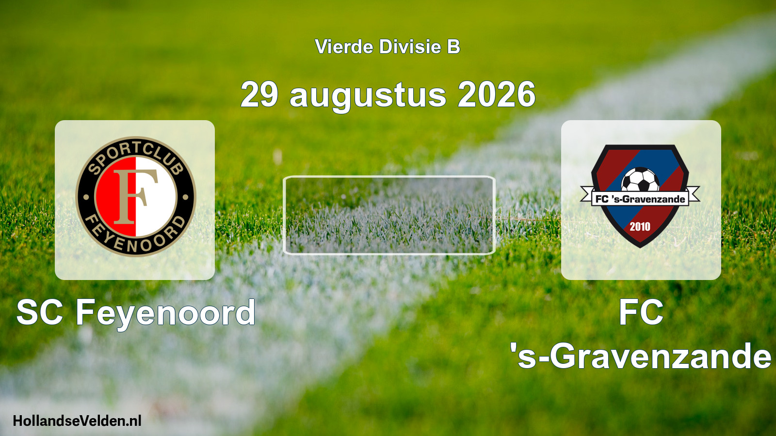 Geplande wedstrijd: SC Feyenoord - FC 's-Gravenzande (29 augustus 2026)