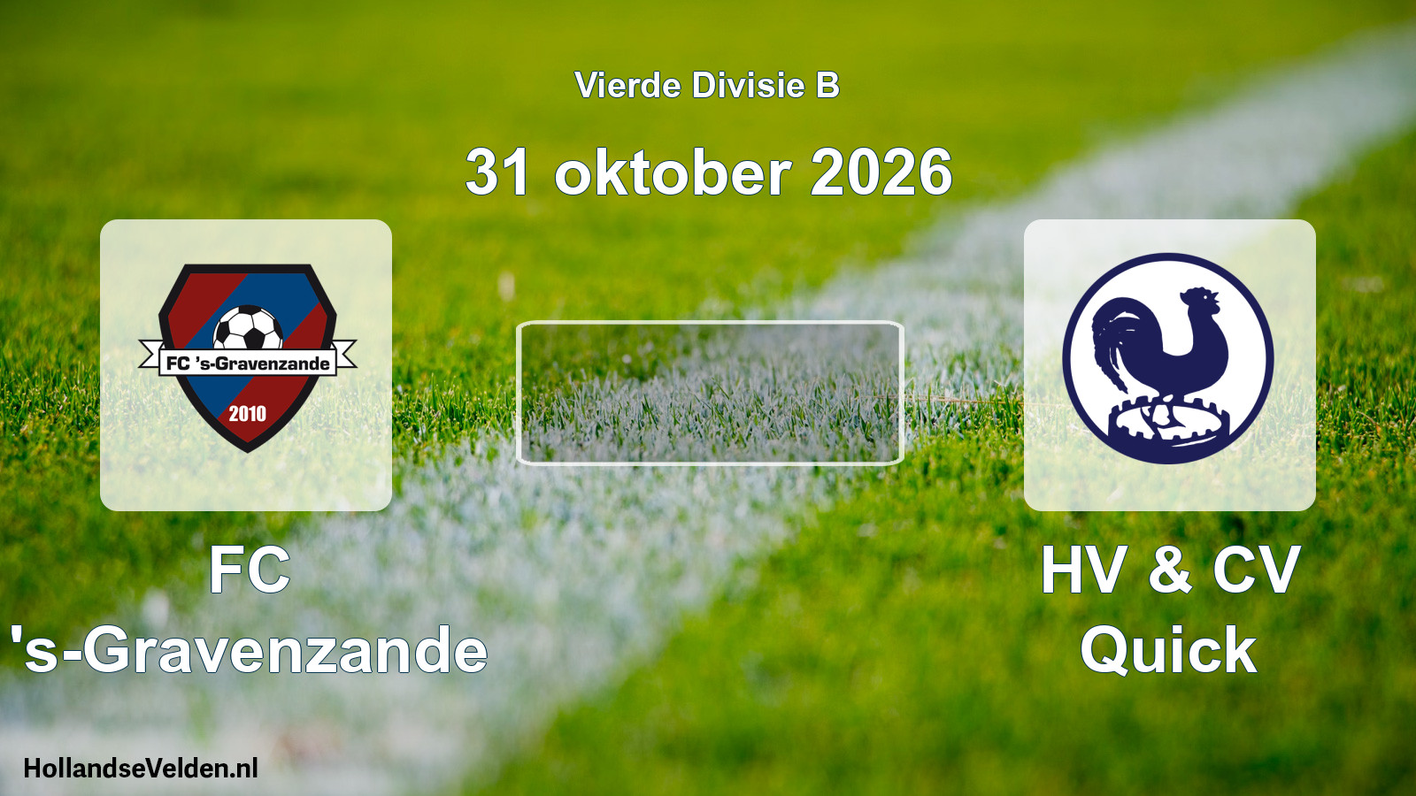 Geplande wedstrijd: FC 's-Gravenzande - HV & CV Quick (31 oktober 2026)
