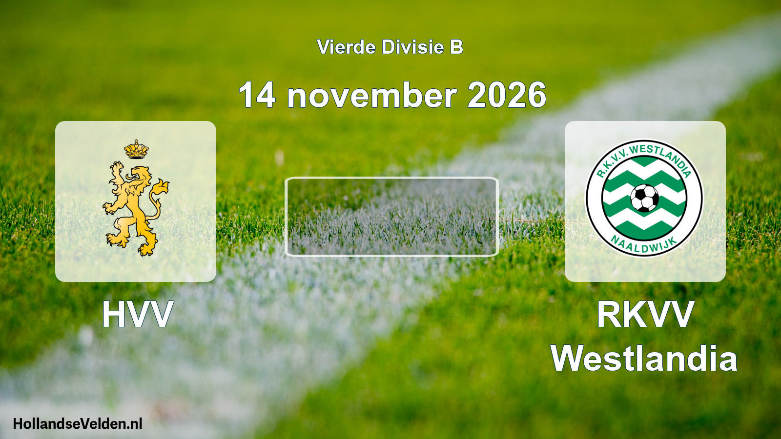 Geplande wedstrijd: HVV - RKVV Westlandia (14 november 2026)