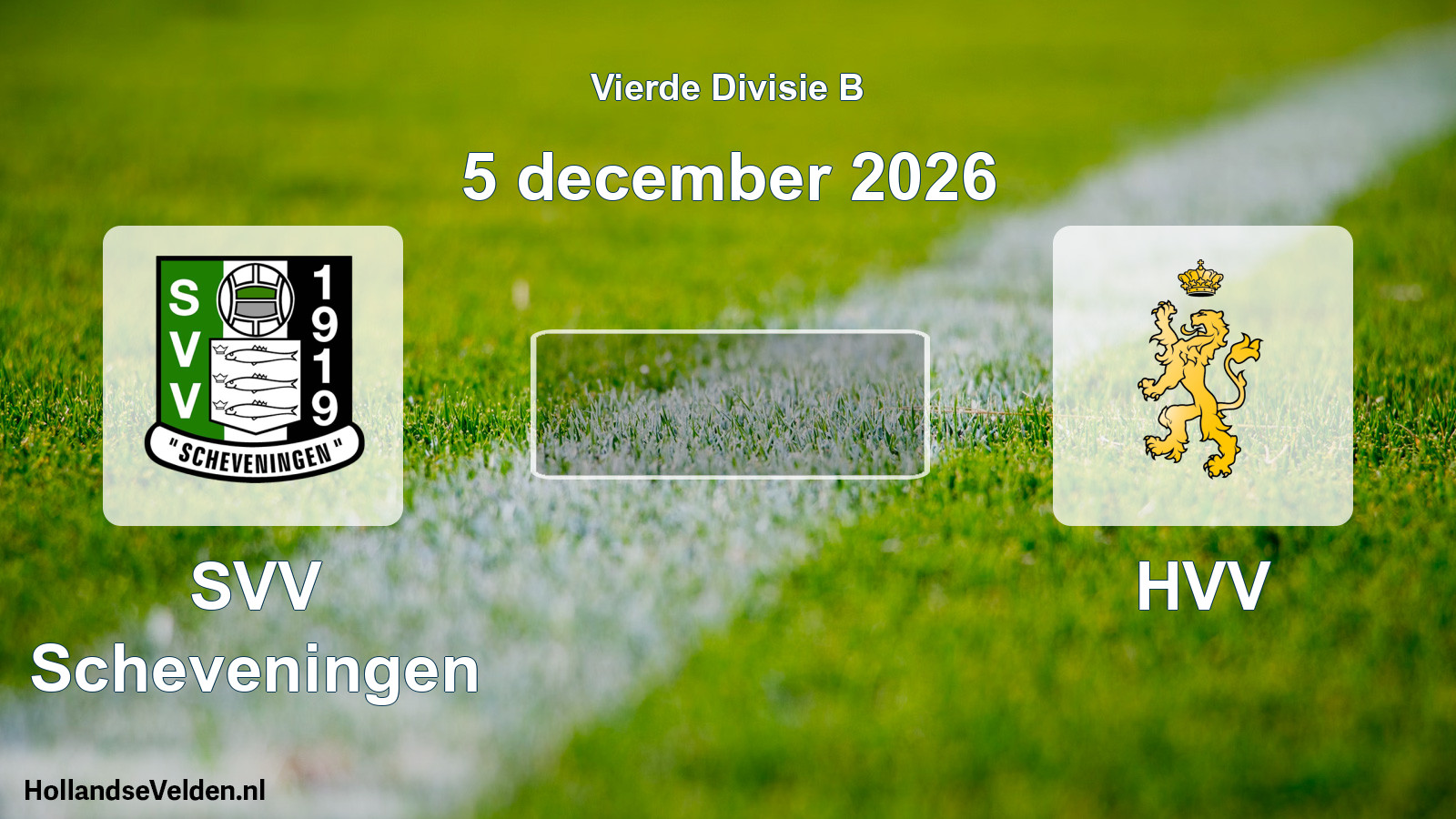 Geplande wedstrijd: SVV Scheveningen - HVV (5 december 2026)