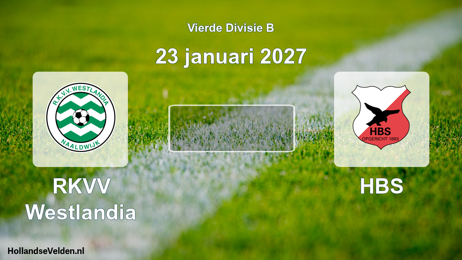 Geplande wedstrijd: RKVV Westlandia - HBS (23 januari 2027)