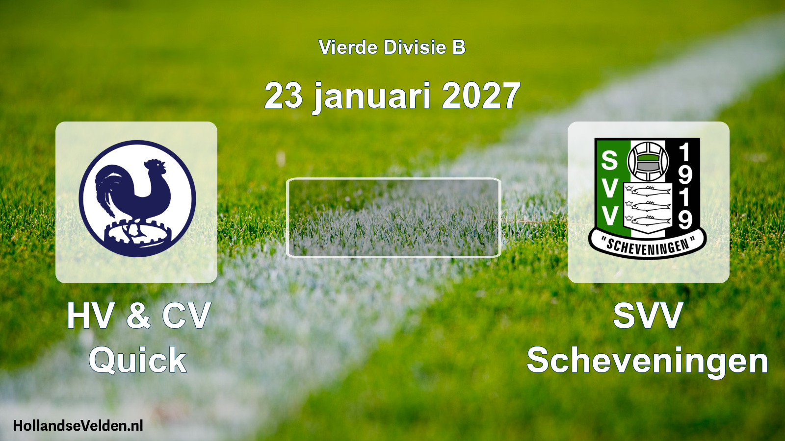 Geplande wedstrijd: HV & CV Quick - SVV Scheveningen (23 januari 2027)