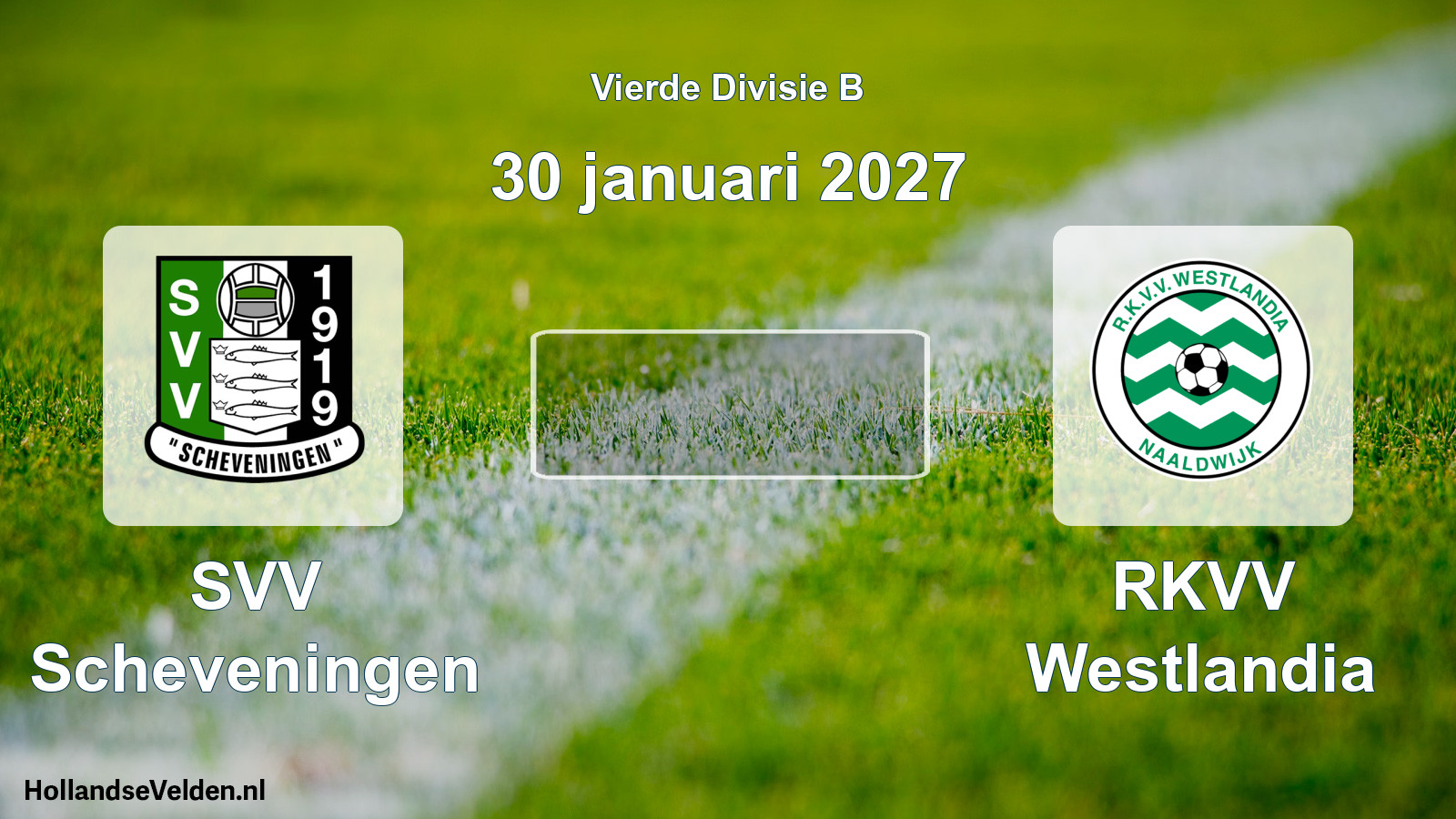 Geplande wedstrijd: SVV Scheveningen - RKVV Westlandia (30 januari 2027)