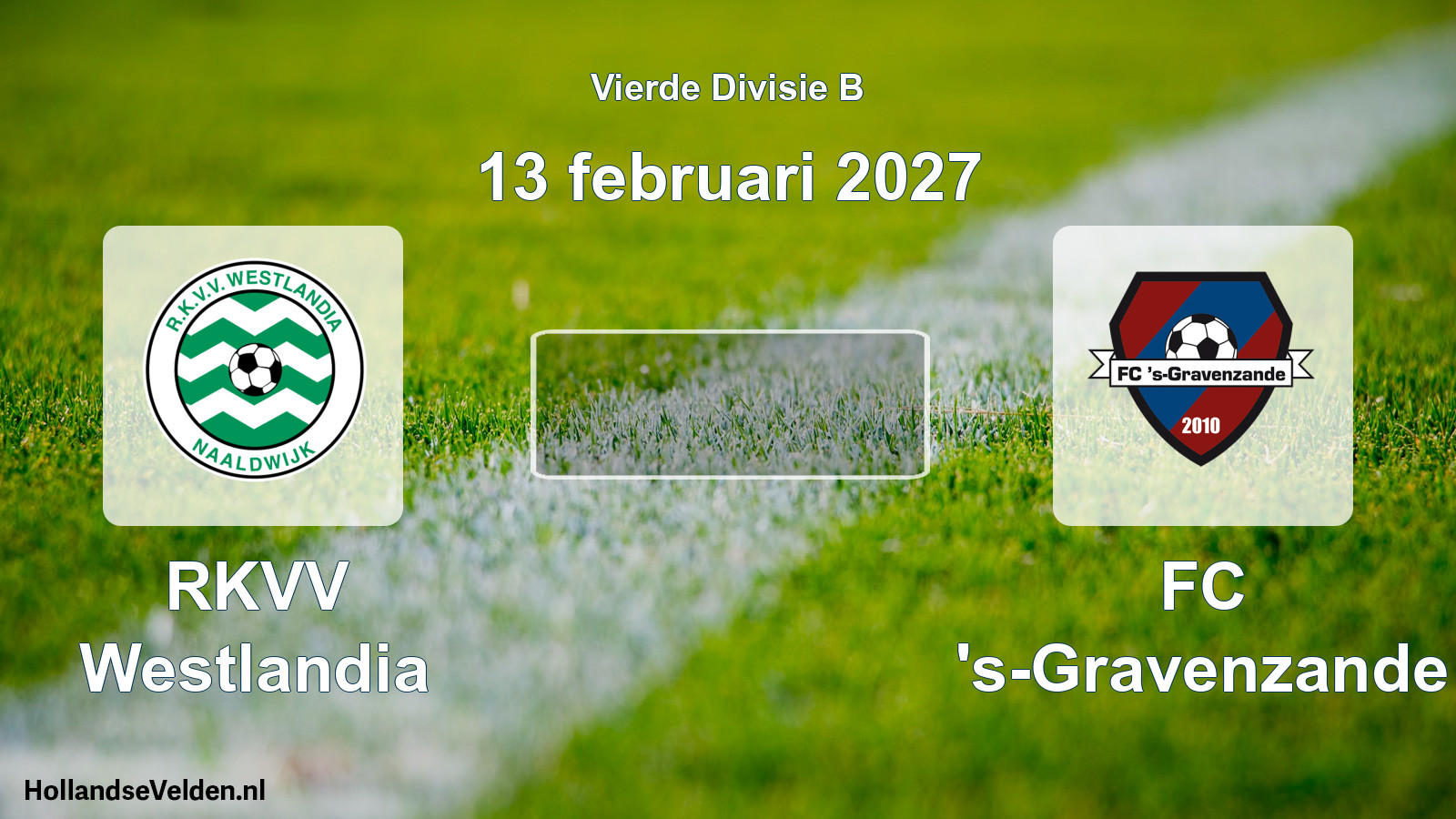 Geplande wedstrijd: RKVV Westlandia - FC 's-Gravenzande (13 februari 2027)
