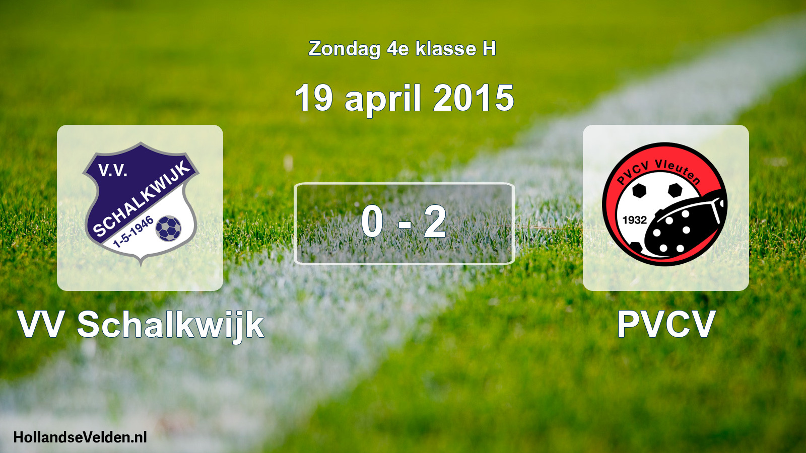 Total number of matches played: VV Schalkwijk - PVCV 0 - 2 (19 April 2015)