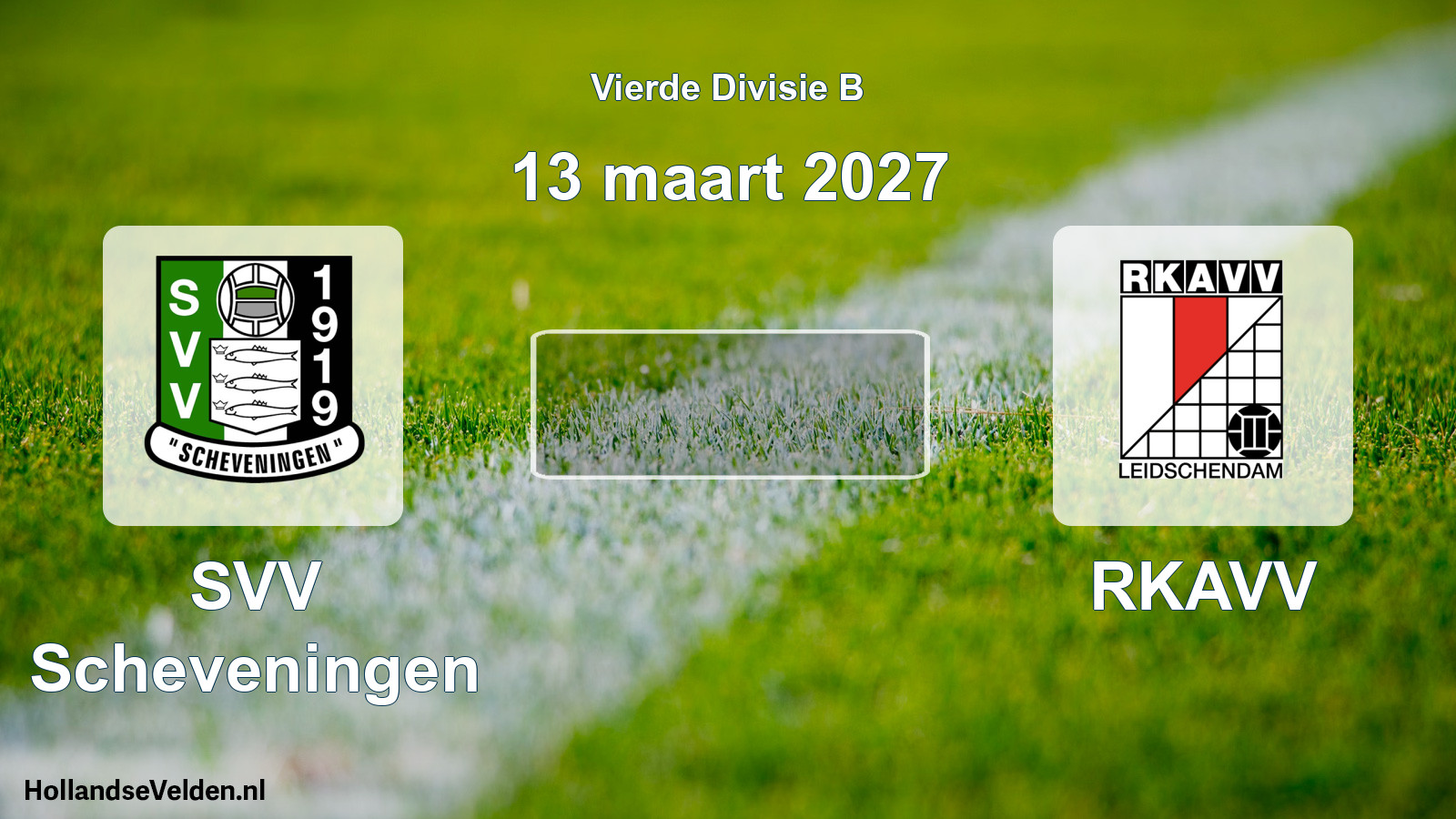 Geplande wedstrijd: SVV Scheveningen - RKAVV (13 maart 2027)