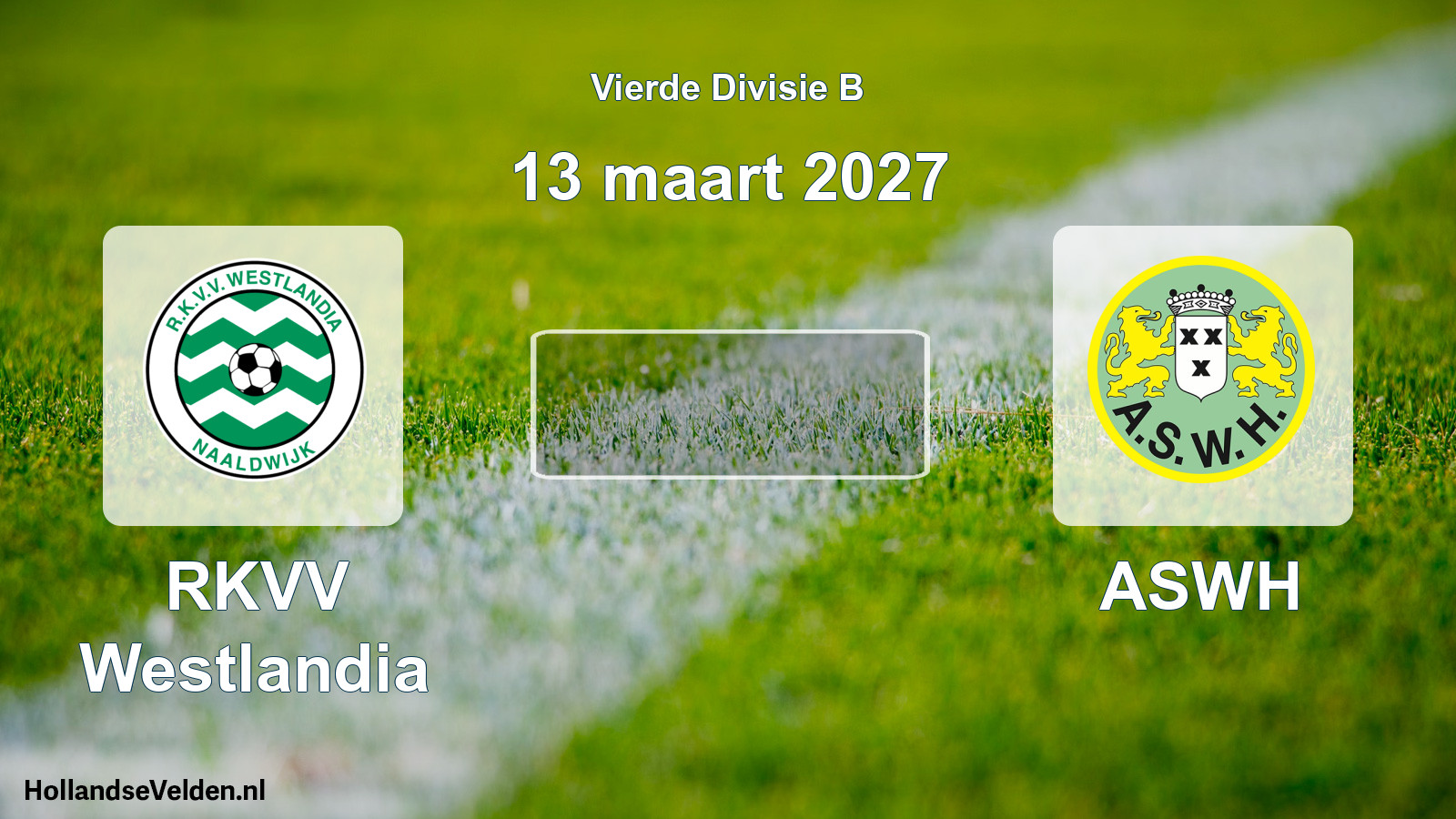 Geplande wedstrijd: RKVV Westlandia - ASWH (13 maart 2027)