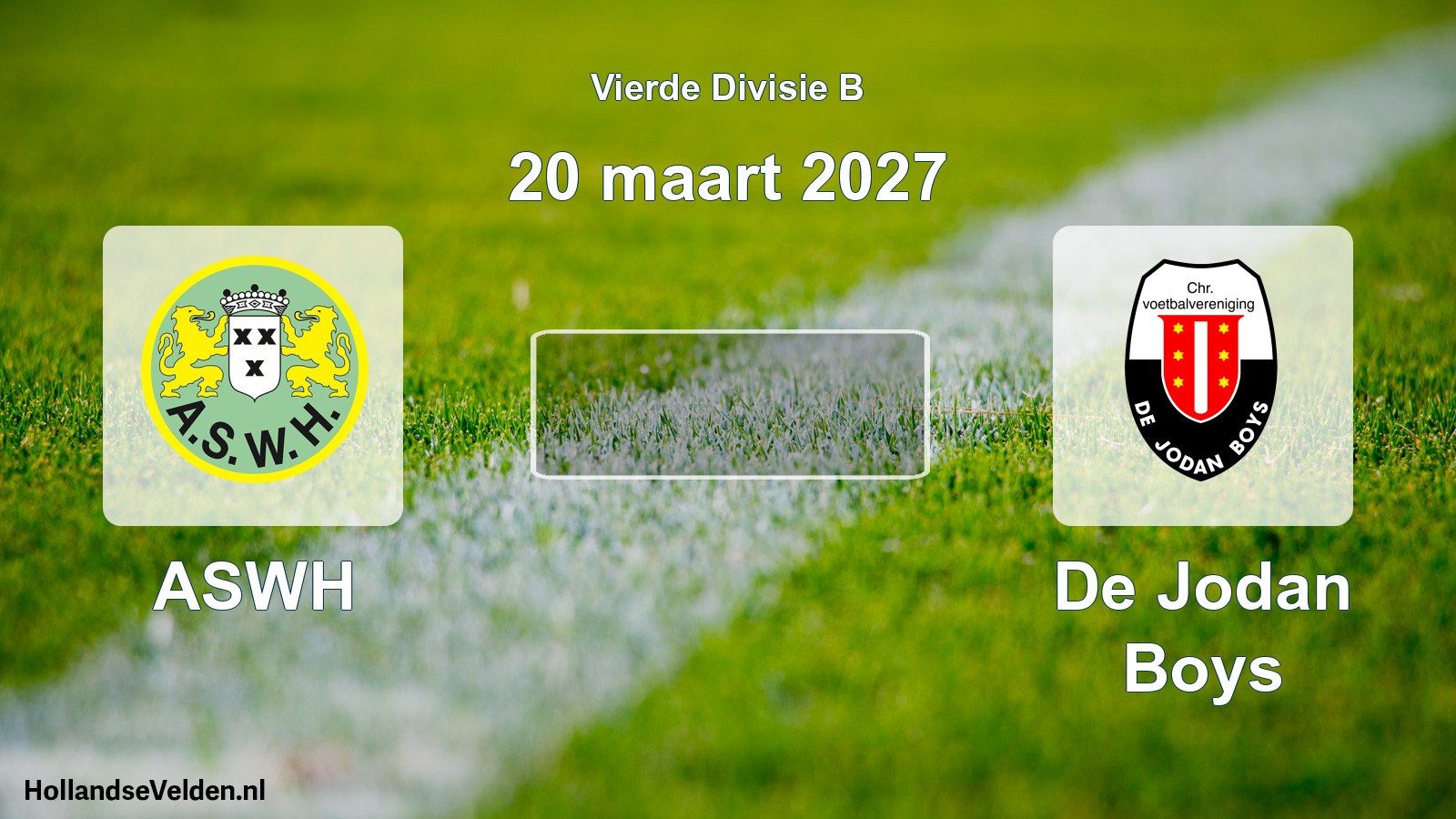 Geplande wedstrijd: ASWH - De Jodan Boys (20 maart 2027)