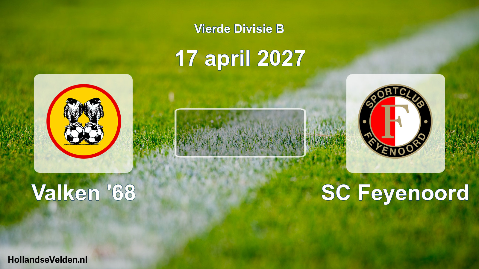 Geplande wedstrijd: Valken '68 - SC Feyenoord (17 april 2027)