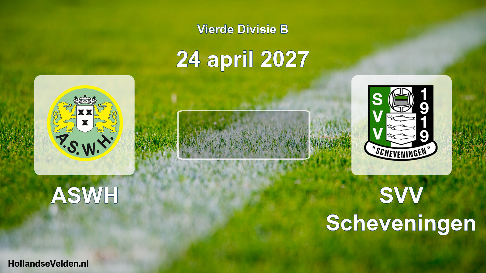 Geplande wedstrijd: ASWH - SVV Scheveningen (24 april 2027)