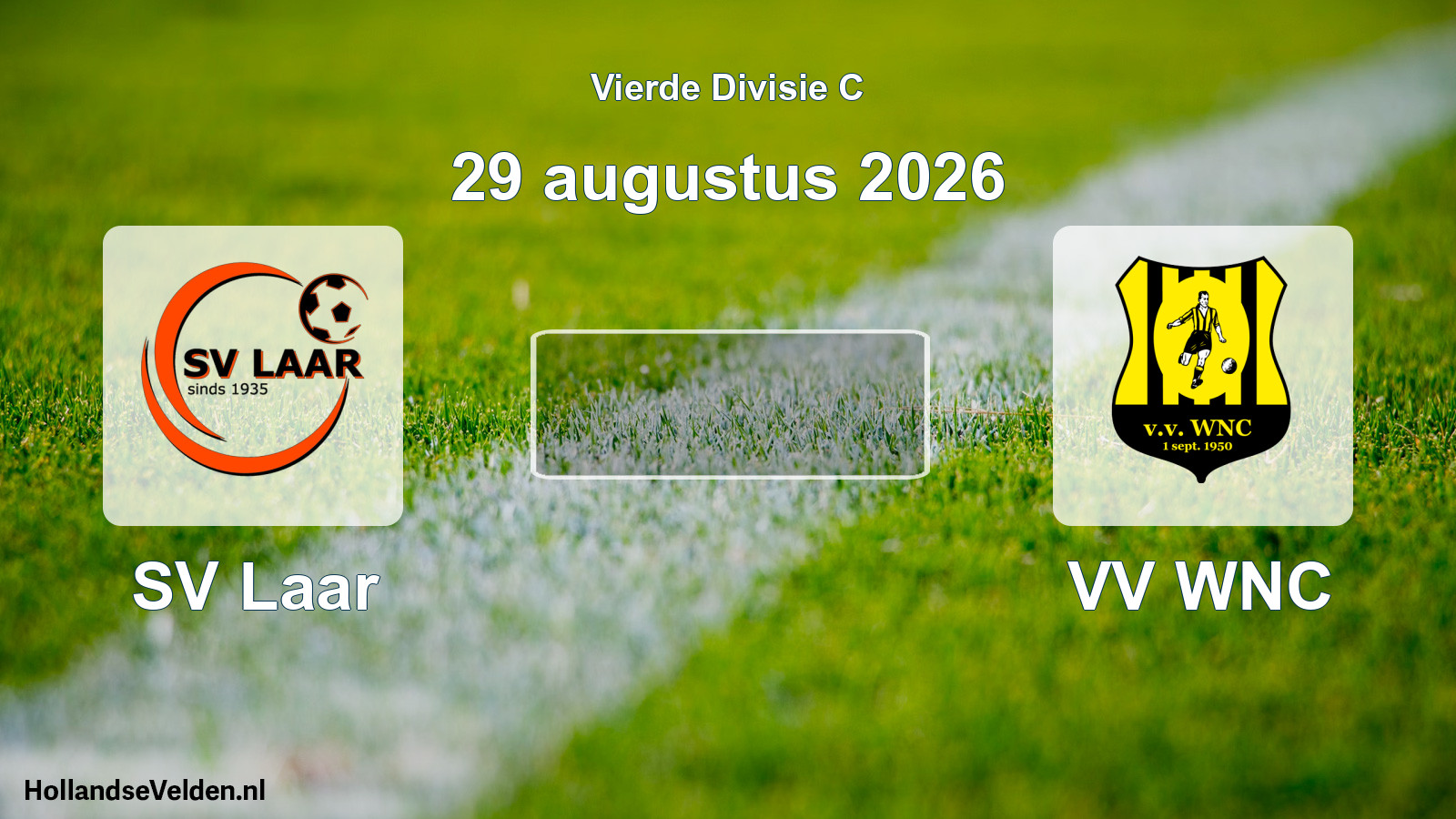 Geplande wedstrijd: SV Laar - VV WNC (29 augustus 2026)