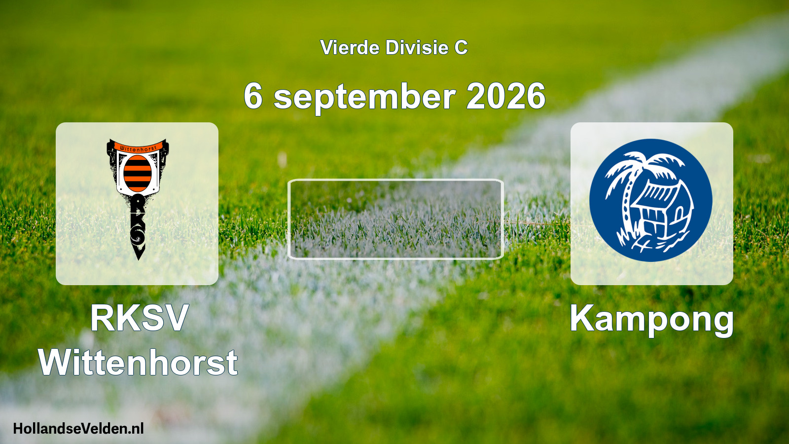 Geplande wedstrijd: RKSV Wittenhorst - Kampong (6 september 2026)