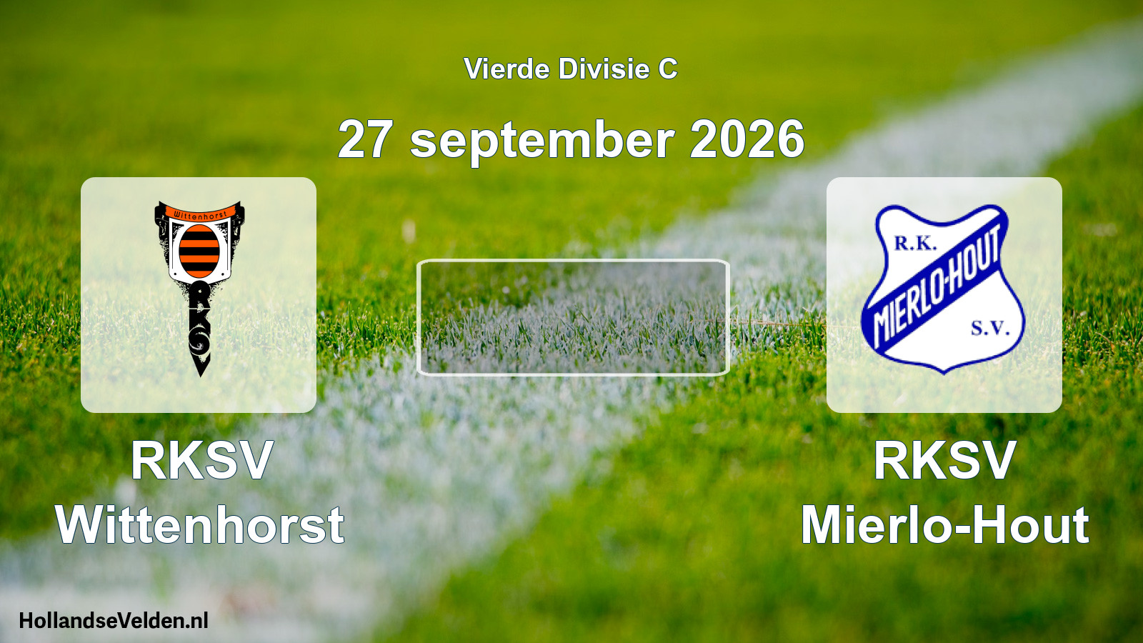 Scheduled Match: RKSV Wittenhorst - RKSV Mierlo-Hout (27 September 2026)
