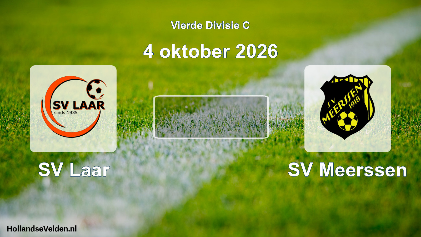 Geplande wedstrijd: SV Laar - SV Meerssen (4 oktober 2026)