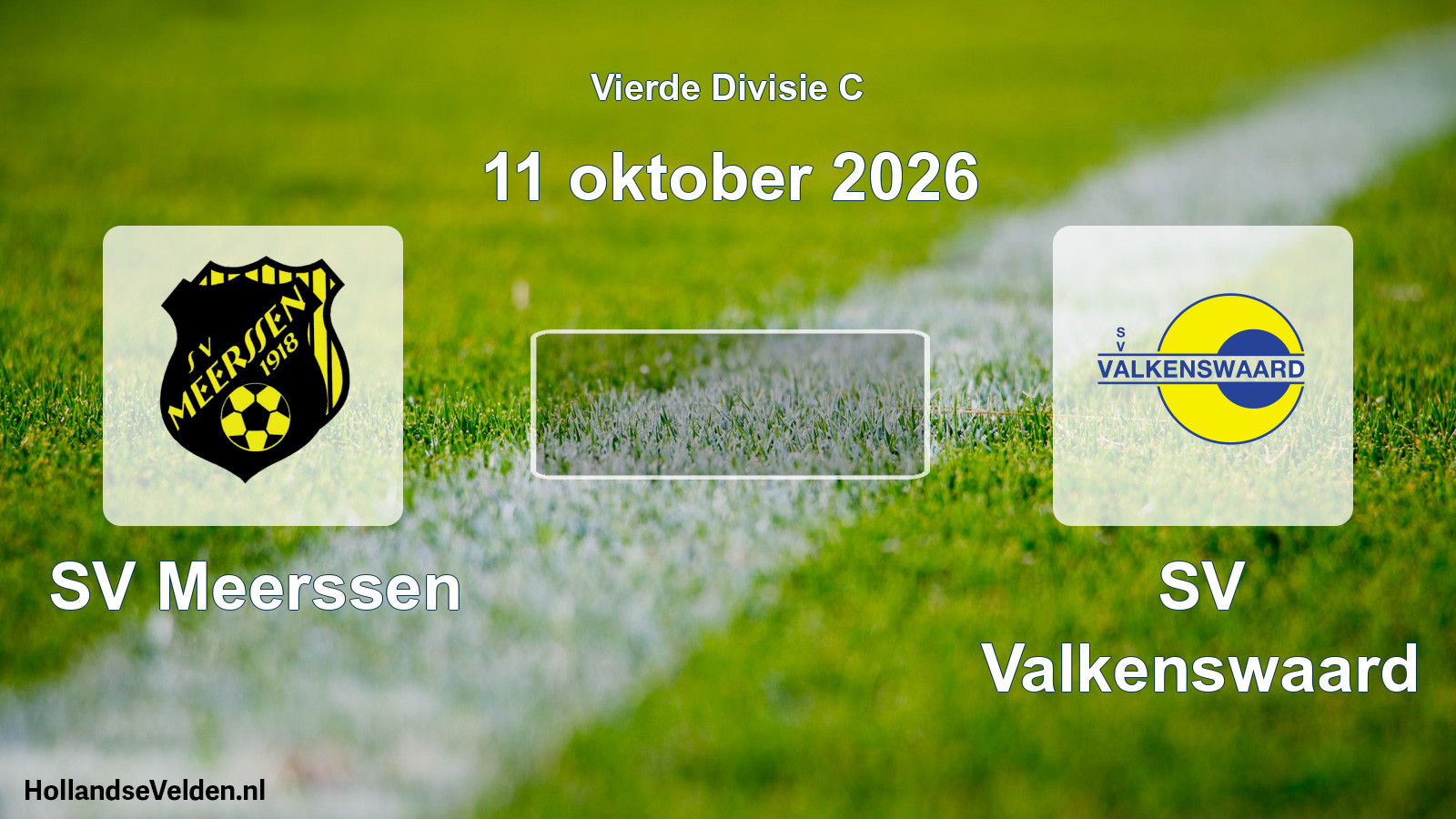 Geplande wedstrijd: SV Meerssen - SV Valkenswaard (11 oktober 2026)