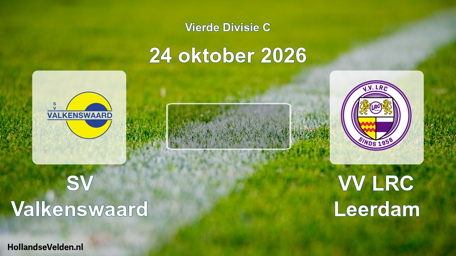 Geplande wedstrijd: SV Valkenswaard - VV LRC Leerdam (24 oktober 2026)