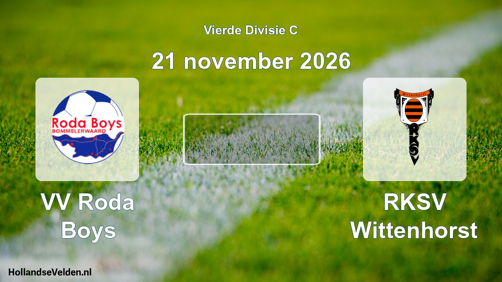 Geplande wedstrijd: VV Roda Boys - RKSV Wittenhorst (21 november 2026)