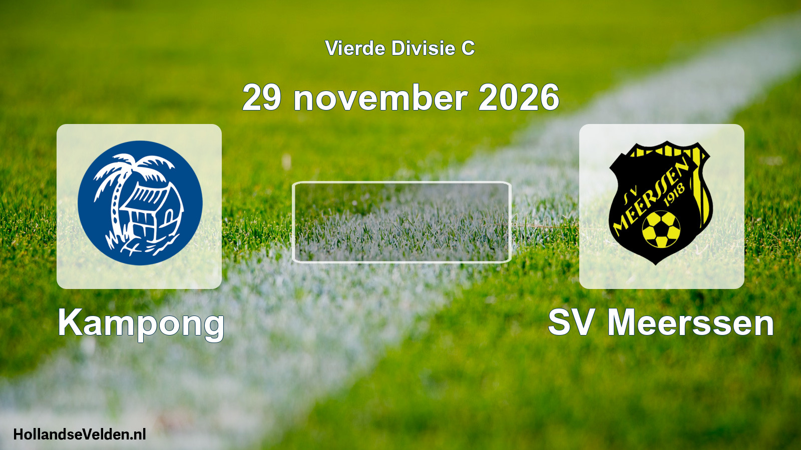 Geplande wedstrijd: Kampong - SV Meerssen (29 november 2026)