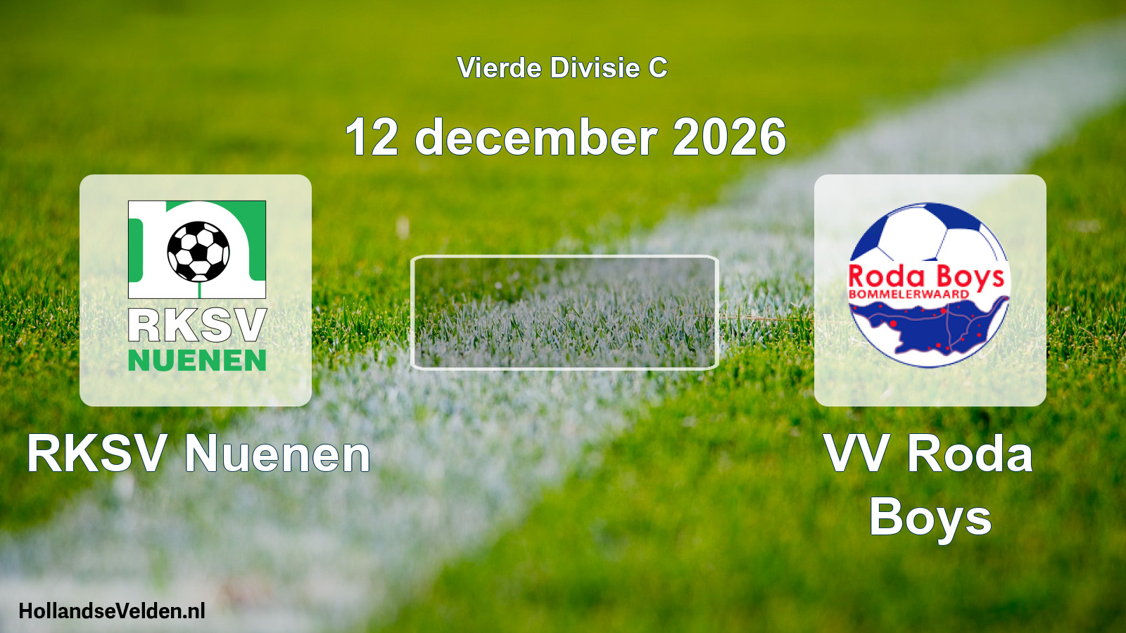 Geplande wedstrijd: RKSV Nuenen - VV Roda Boys (12 december 2026)