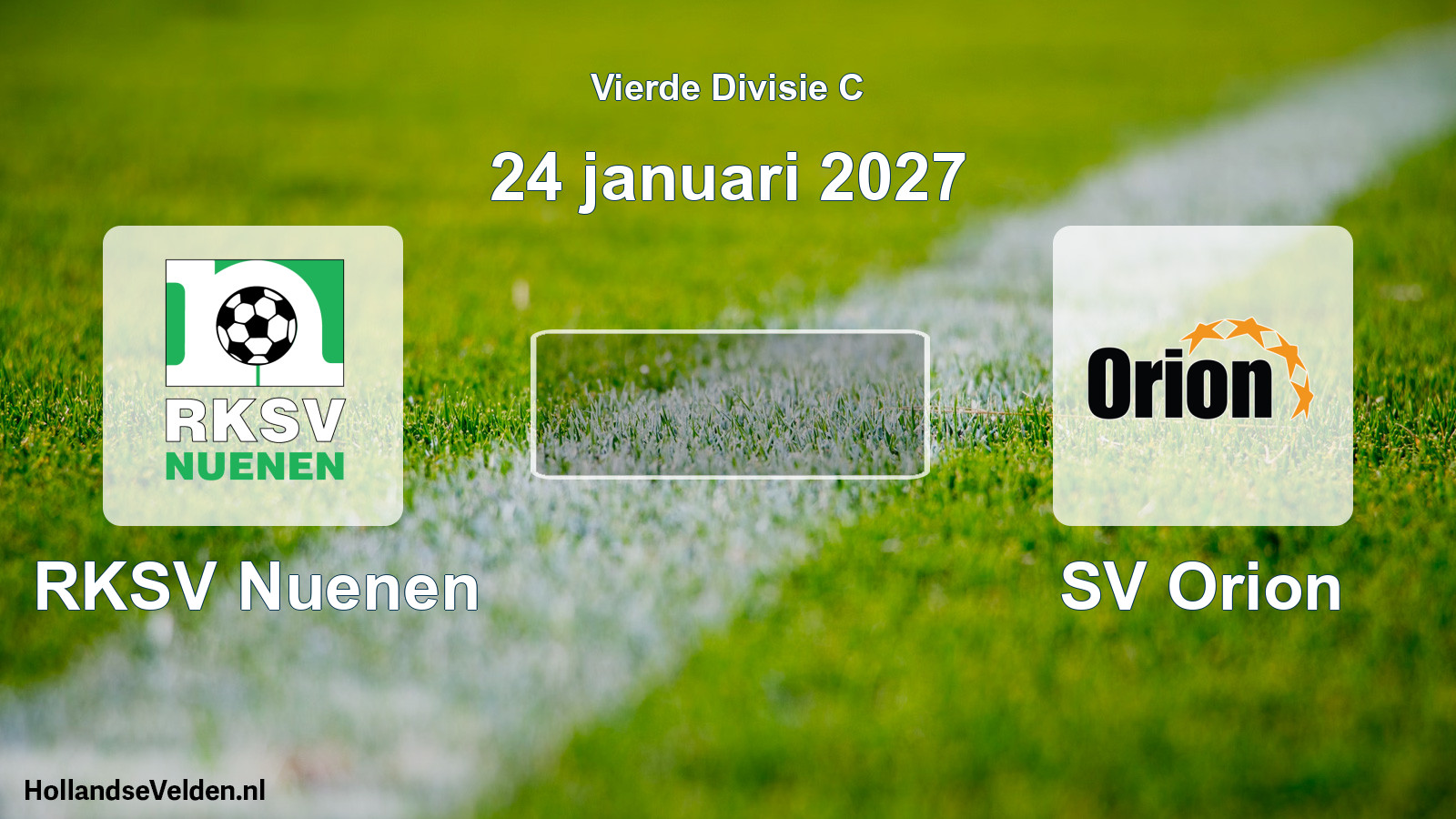 Geplande wedstrijd: RKSV Nuenen - SV Orion (24 januari 2027)