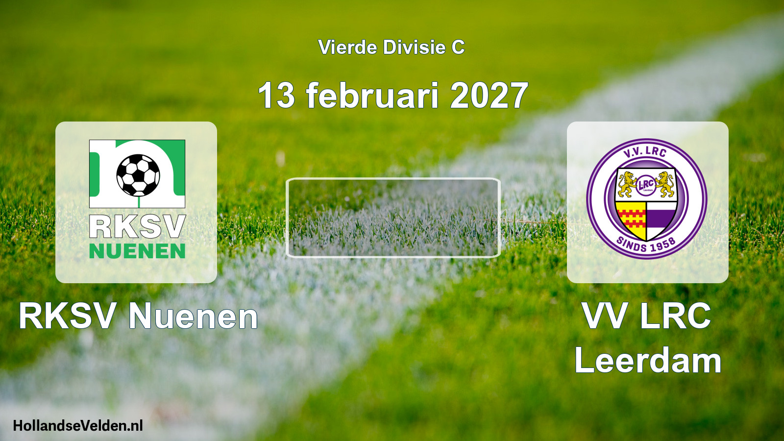 Geplande wedstrijd: RKSV Nuenen - VV LRC Leerdam (13 februari 2027)