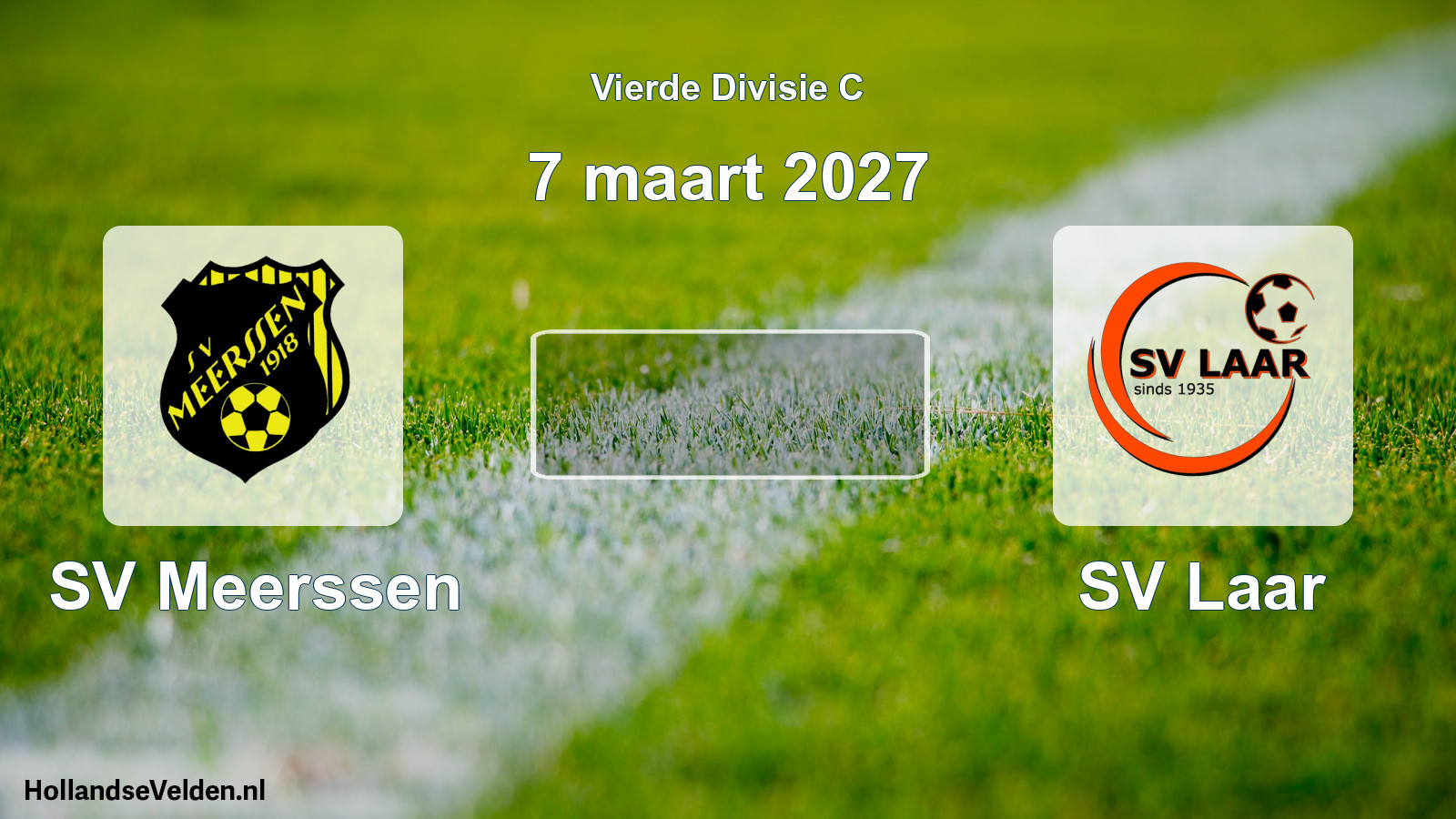 Geplande wedstrijd: SV Meerssen - SV Laar (7 maart 2027)