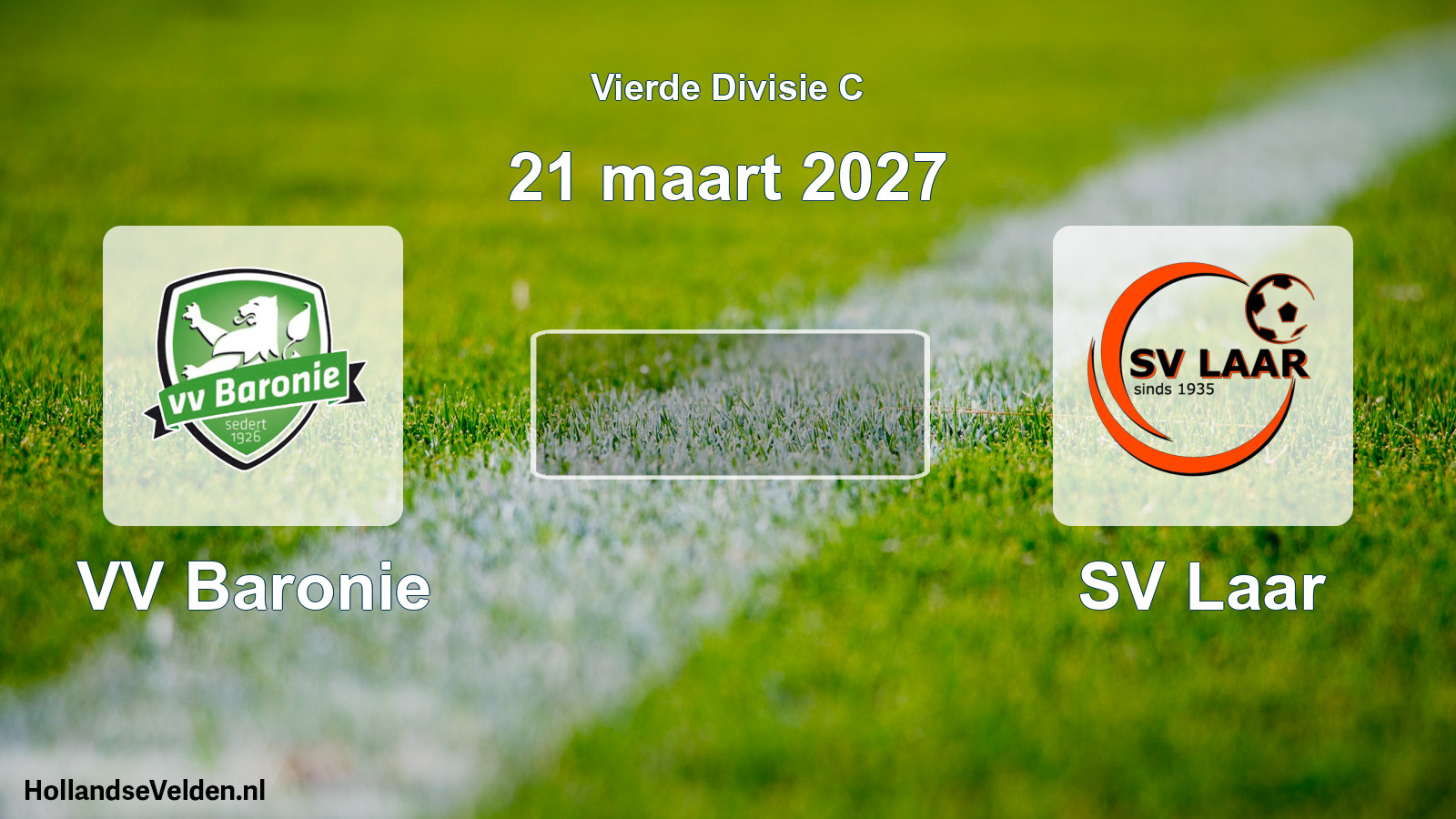 Geplande wedstrijd: VV Baronie - SV Laar (21 maart 2027)