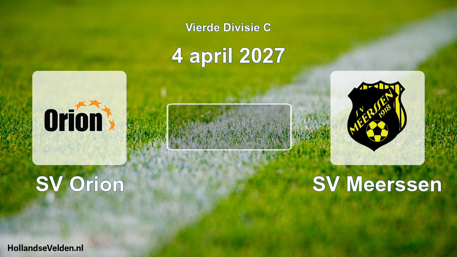 Geplande wedstrijd: SV Orion - SV Meerssen (4 april 2027)