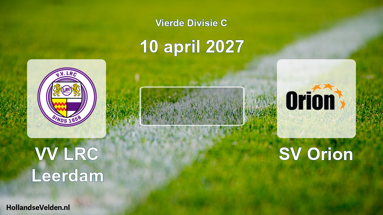 Geplande wedstrijd: VV LRC Leerdam - SV Orion (10 april 2027)