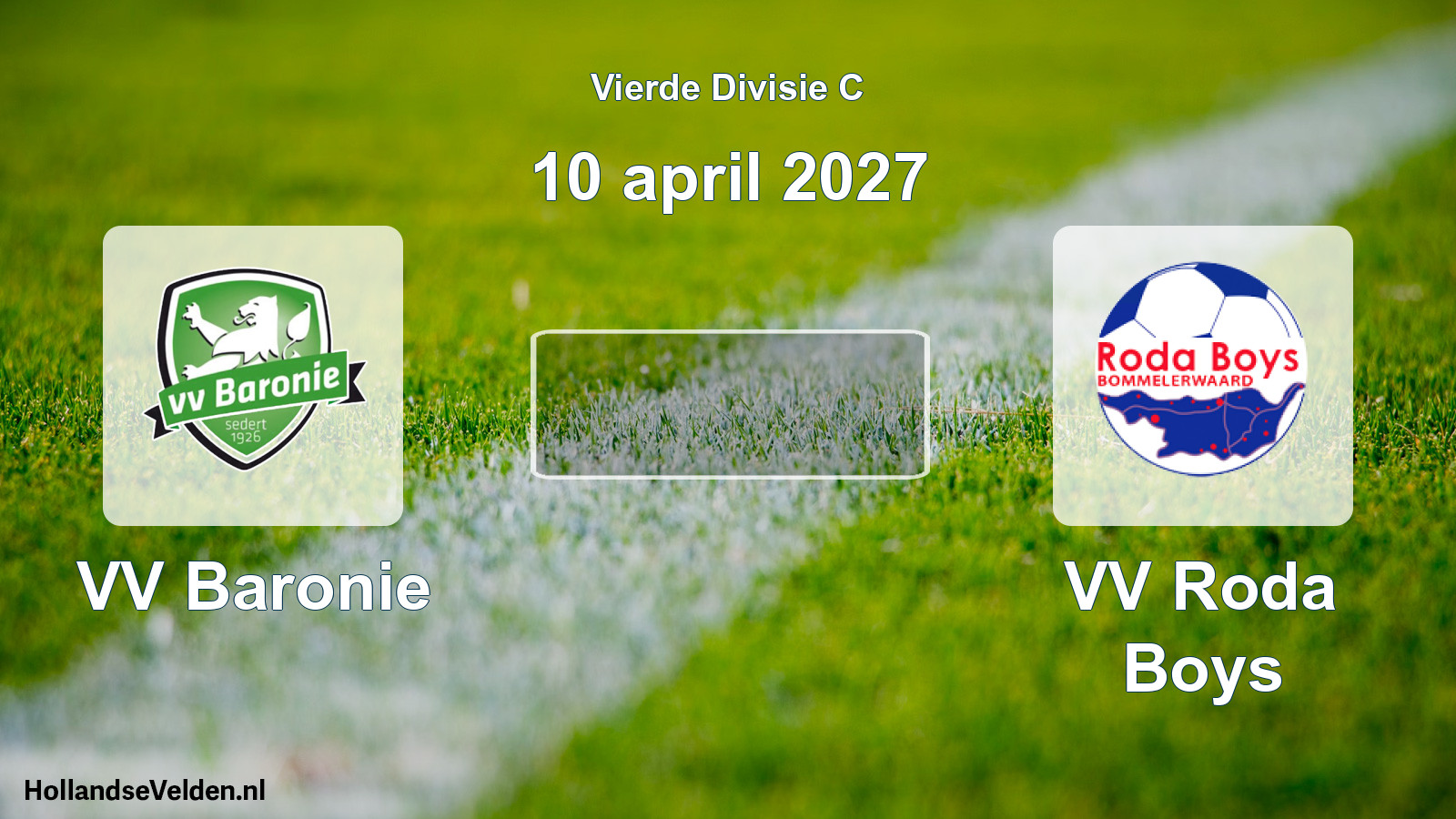 Geplande wedstrijd: VV Baronie - VV Roda Boys (10 april 2027)