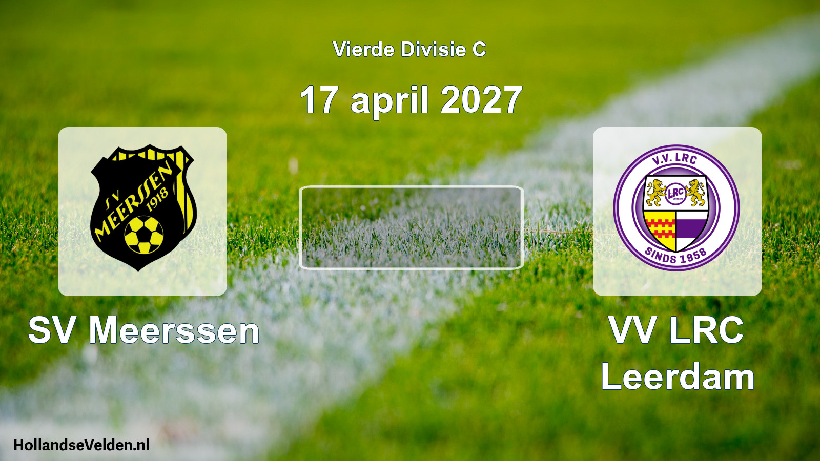 Geplande wedstrijd: SV Meerssen - VV LRC Leerdam (17 april 2027)