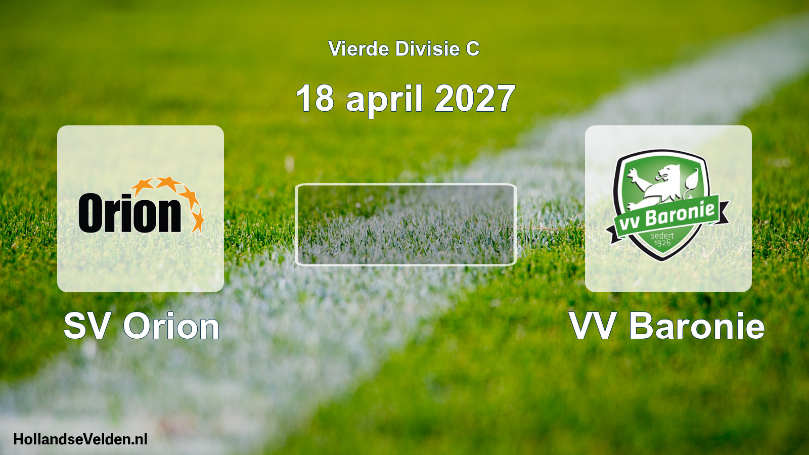 Geplande wedstrijd: SV Orion - VV Baronie (18 april 2027)