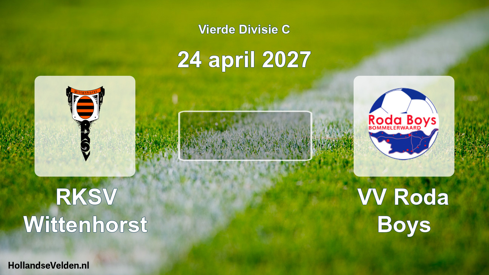 Geplande wedstrijd: RKSV Wittenhorst - VV Roda Boys (24 april 2027)