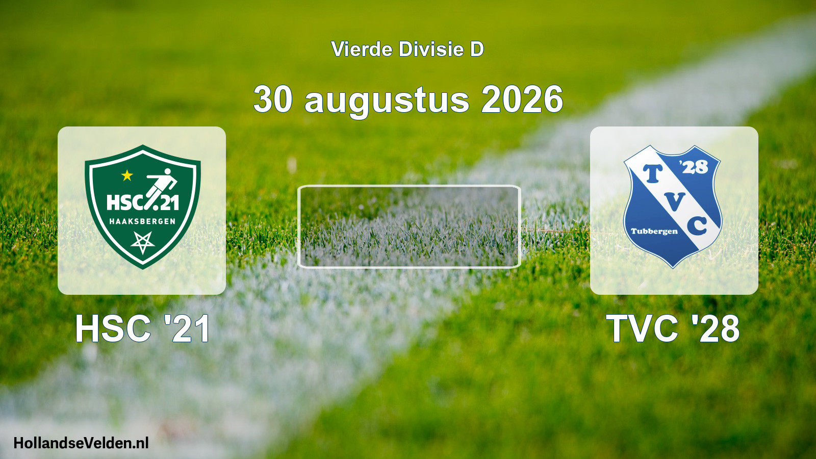 Geplande wedstrijd: HSC '21 - TVC '28 (30 augustus 2026)