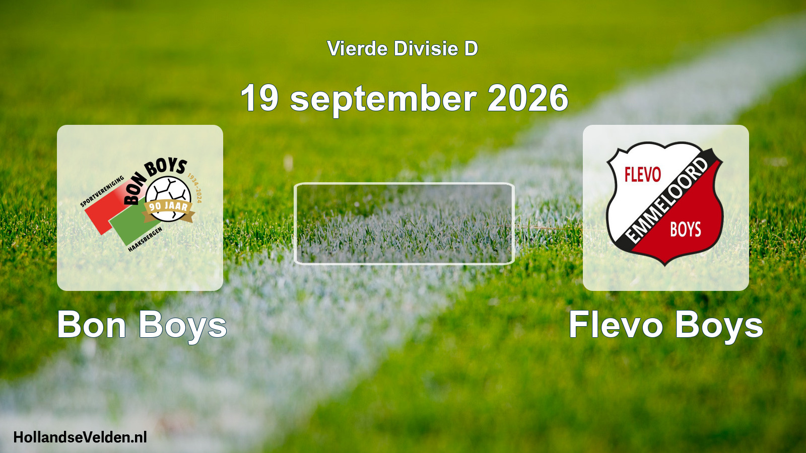 Geplande wedstrijd: Bon Boys - Flevo Boys (19 september 2026)